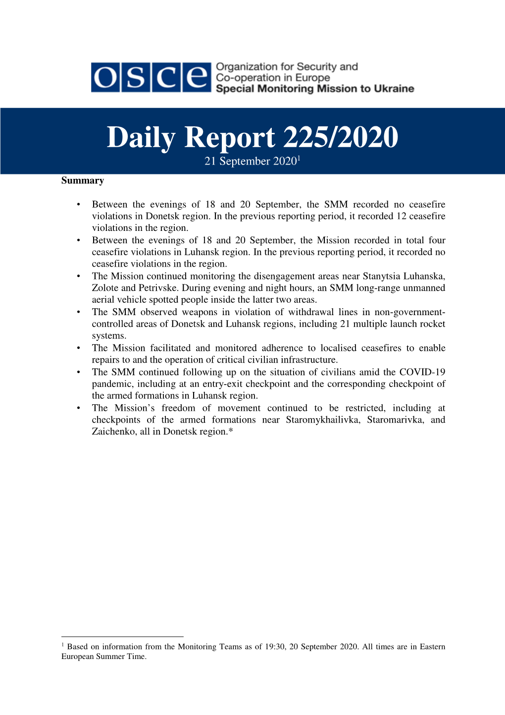 Daily Report 225/2020 21 September 2020 1 Summary