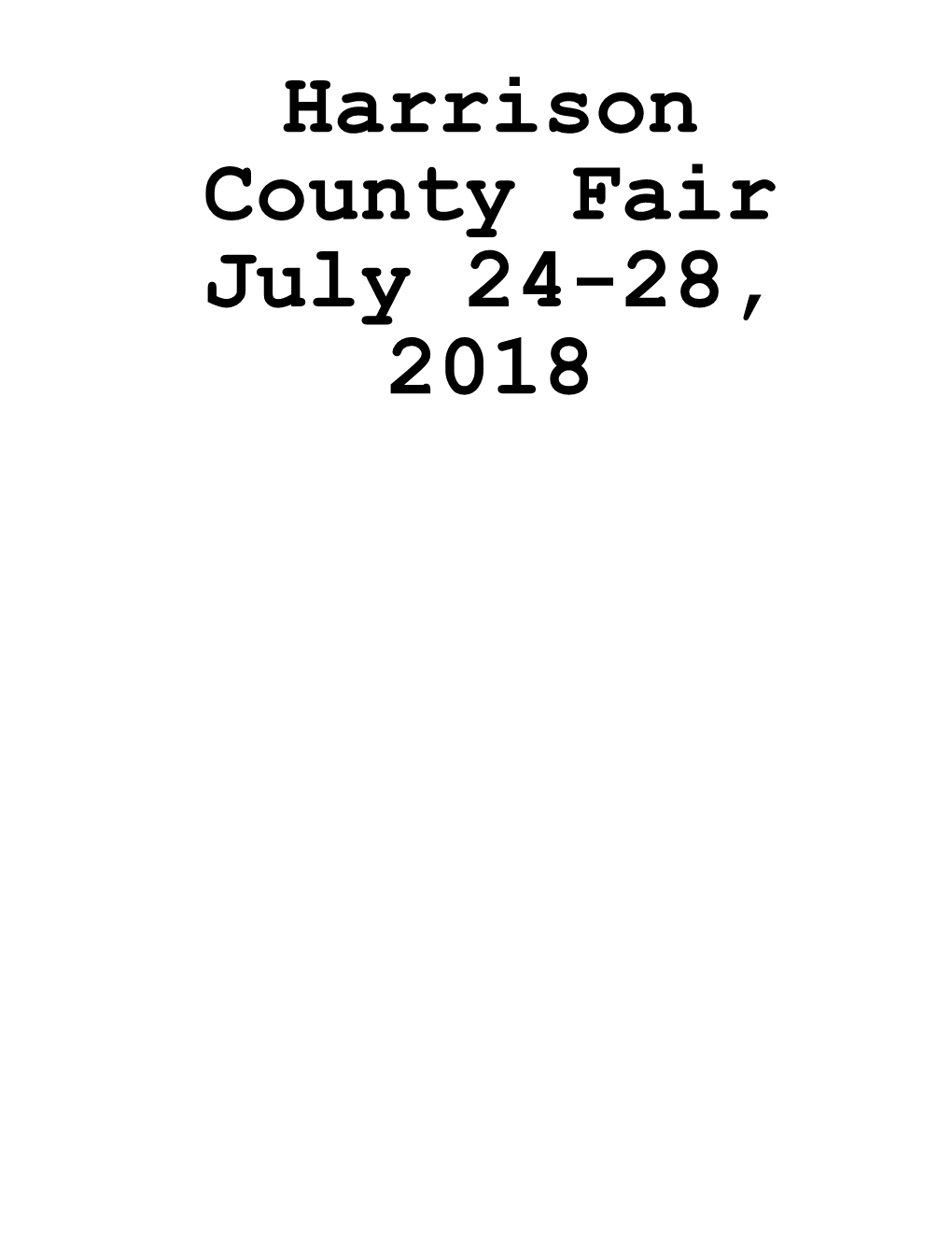 Harrison County Fair July 24-28, 2018