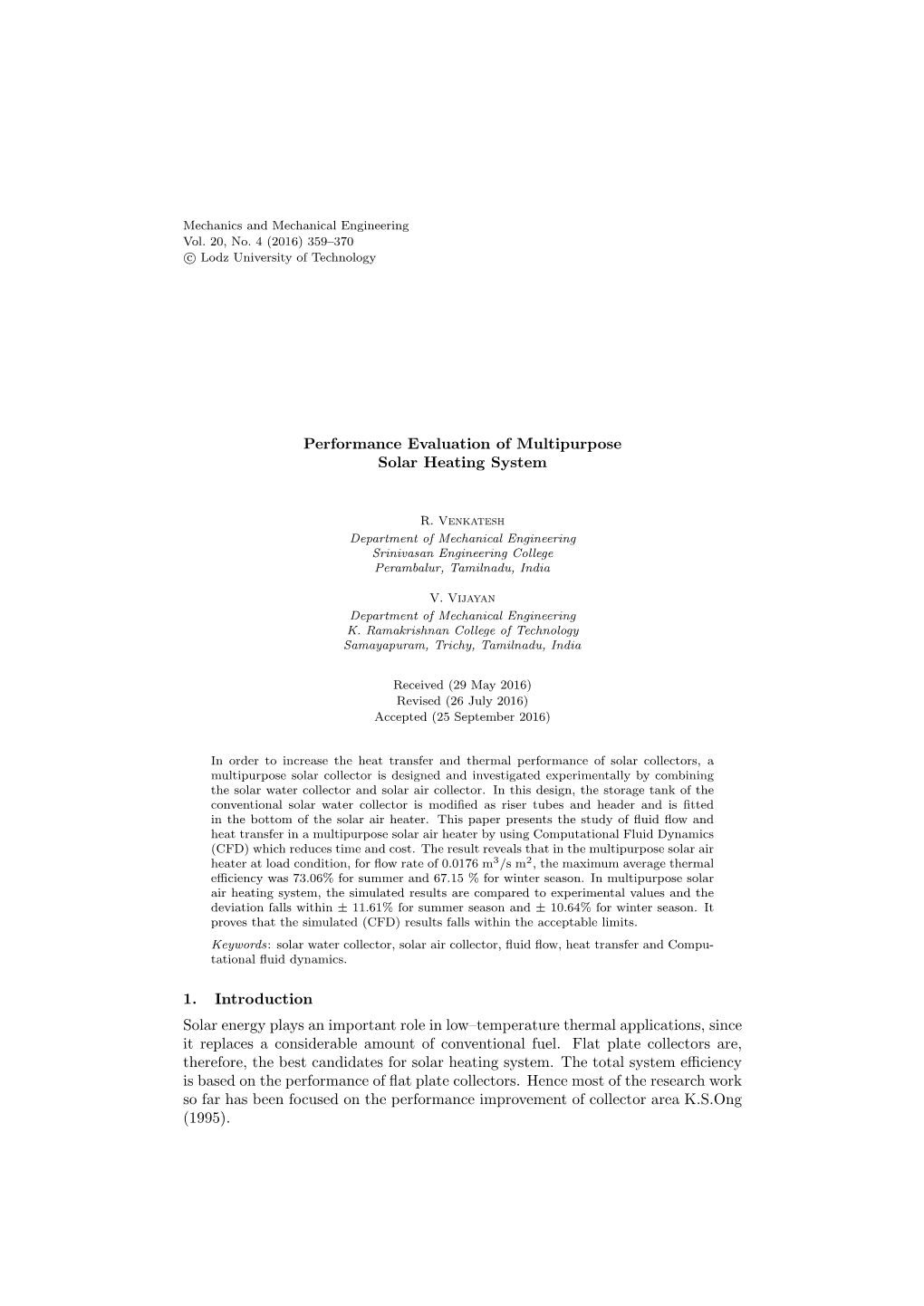 Performance Evaluation of Multipurpose Solar Heating System