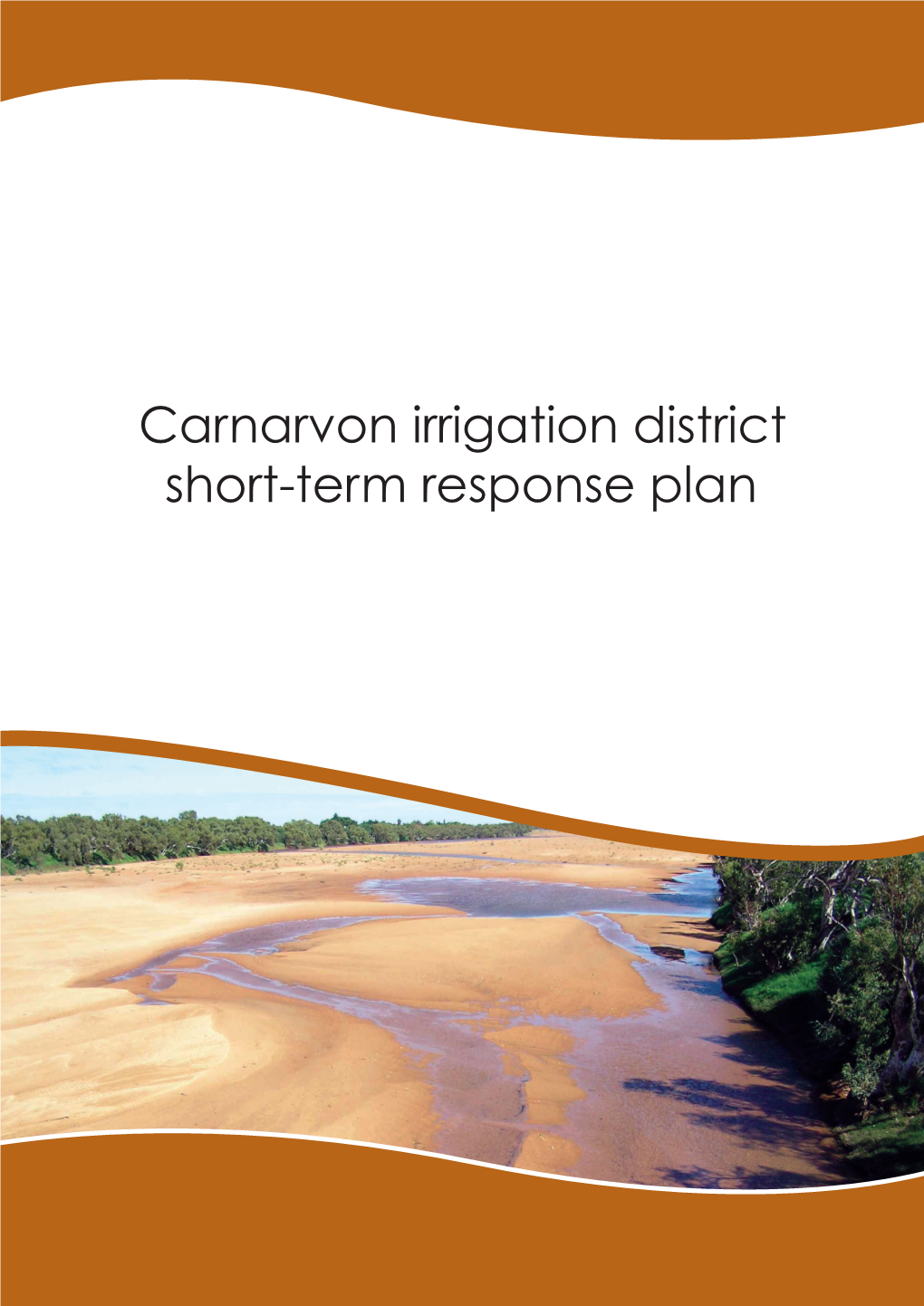 Carnarvon Irrigation District Short-Term Response Plan