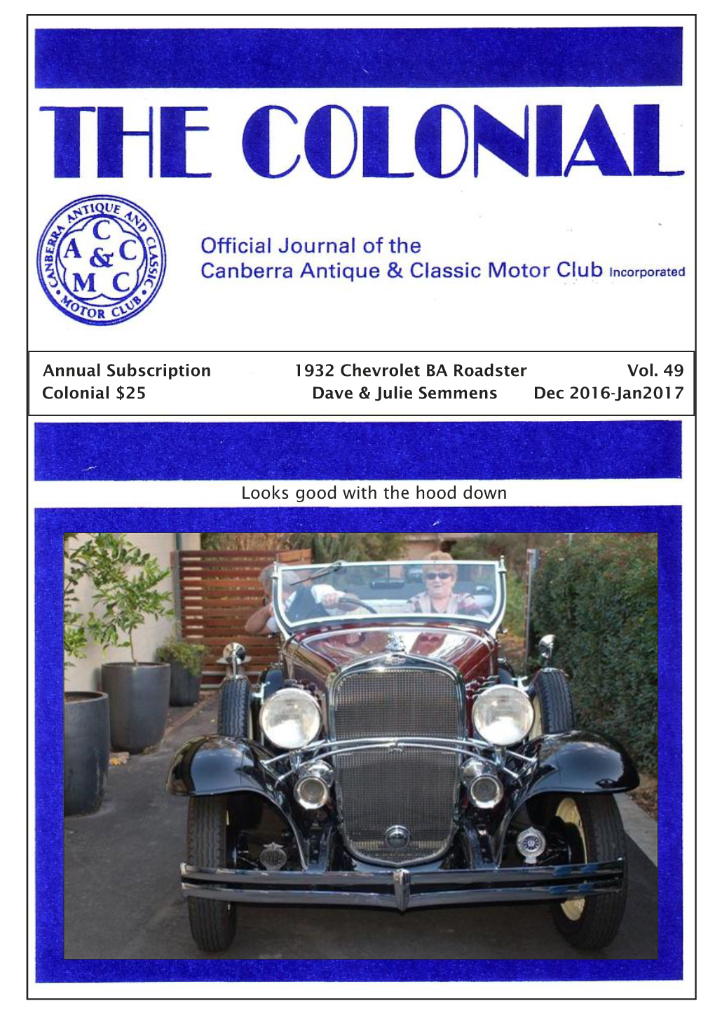Annual Subscription 1932 Chevrolet BA Roadster Vol. 49 Colonial $25 Dave & Julie Semmens Dec 2016-Jan2017 Looks Good