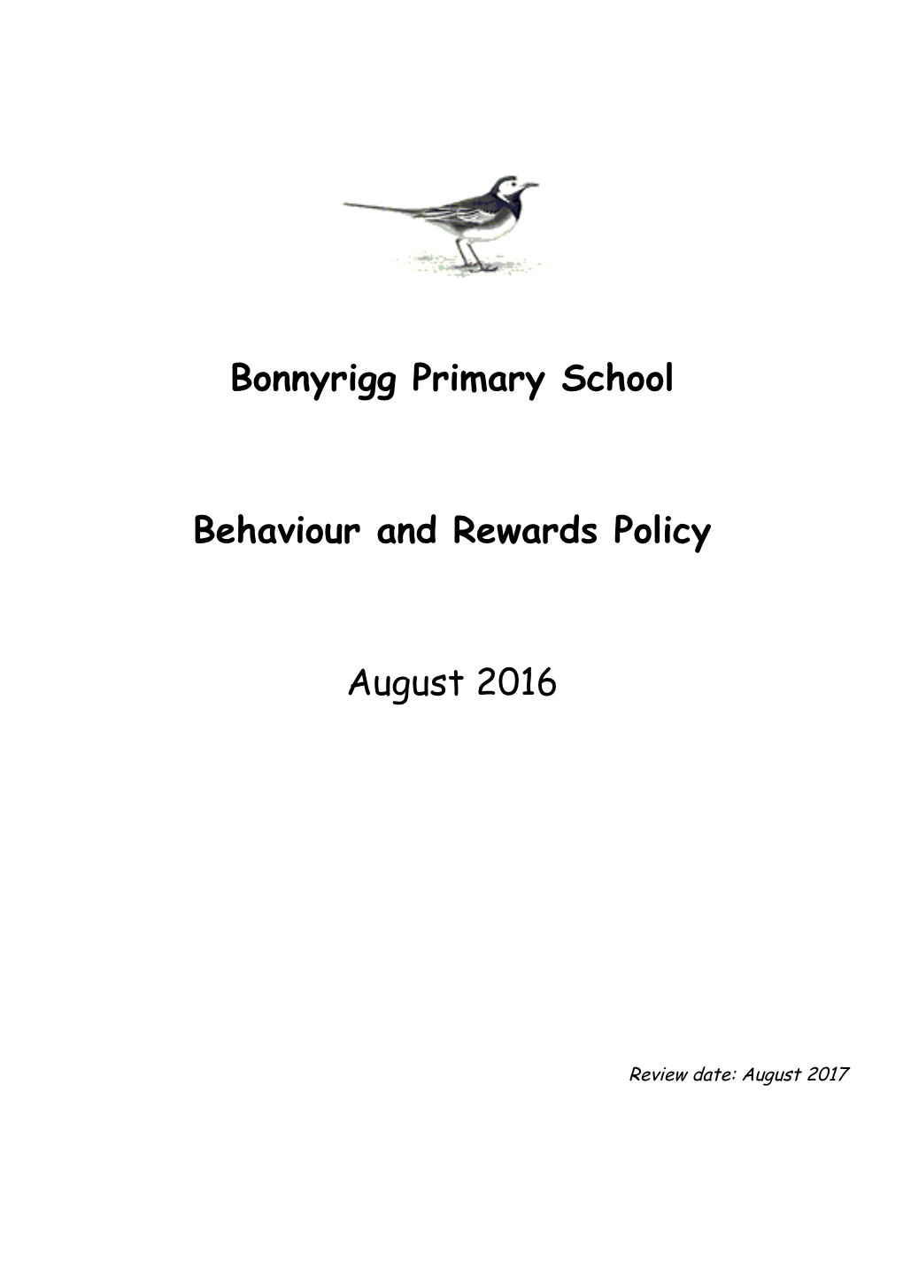 Behaviour and Rewards Policy