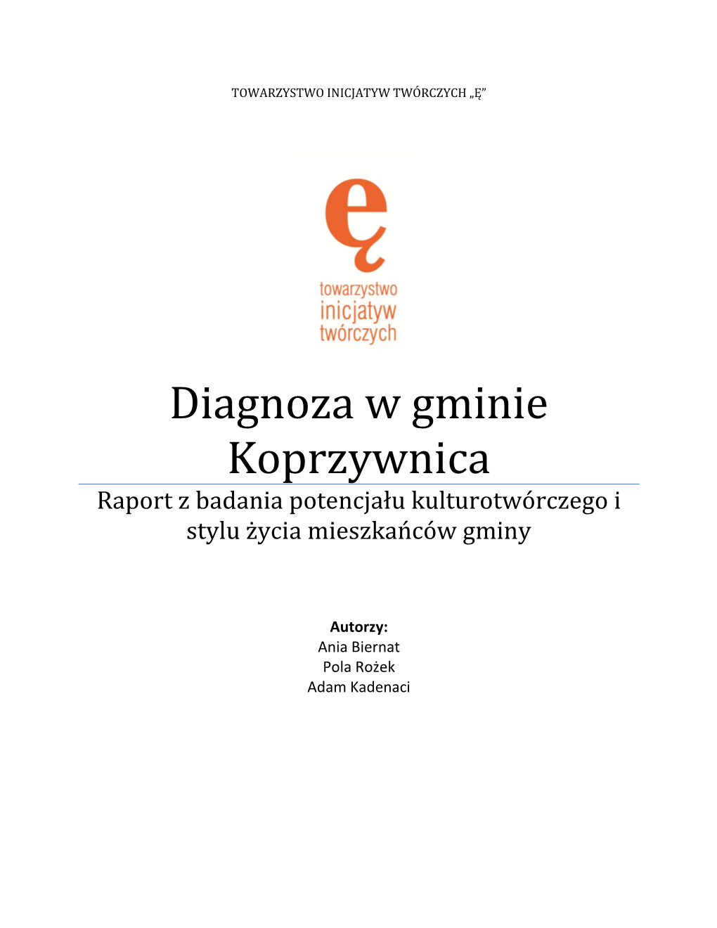 Diagnoza W Gminie Koprzywnica Raport Z Badania Potencjału Kulturotwórczego I Stylu Życia Mieszkańców Gminy