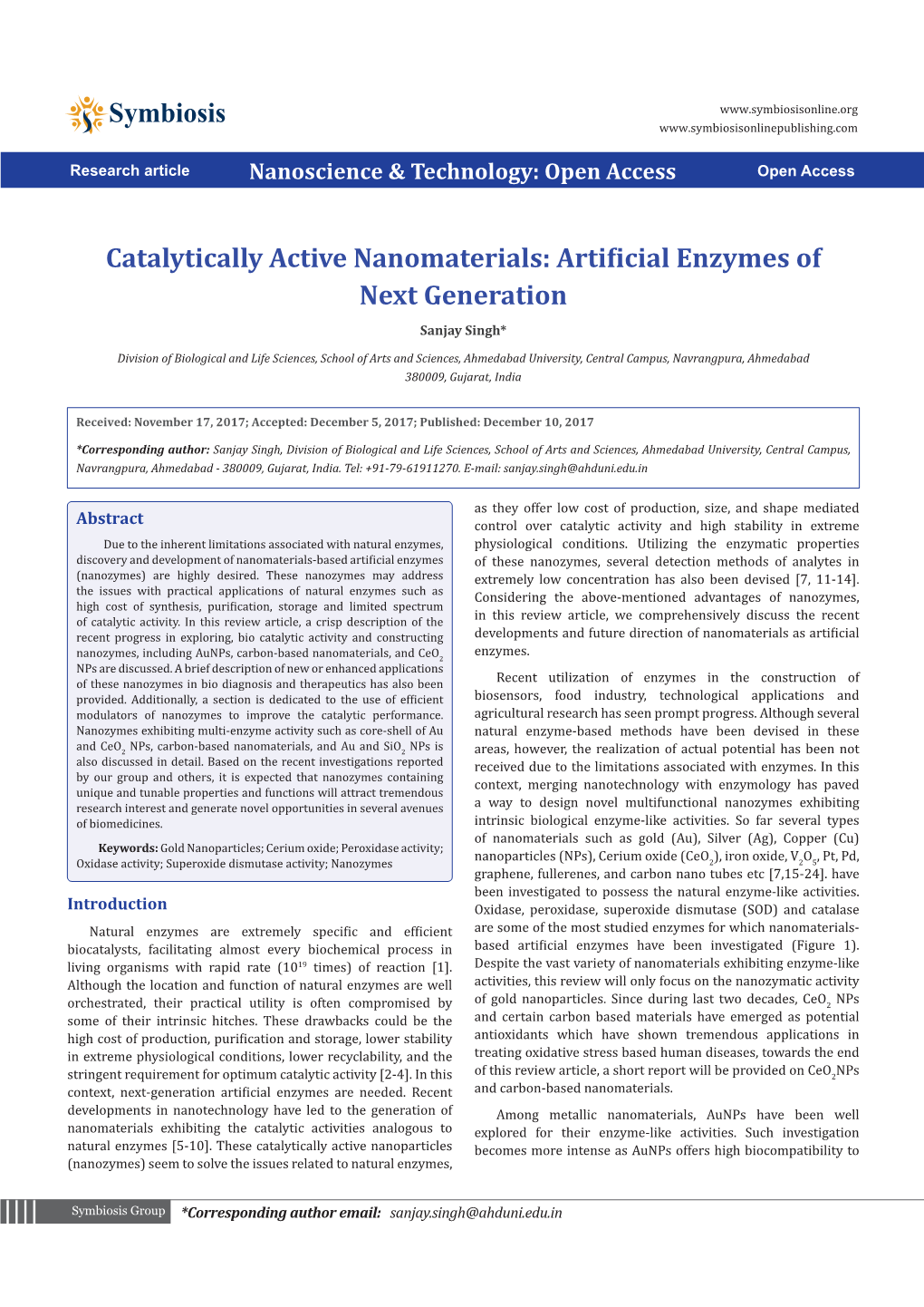 Catalytically Active Nanomaterials: Artificial Enzymes of Next Generation Sanjay Singh*