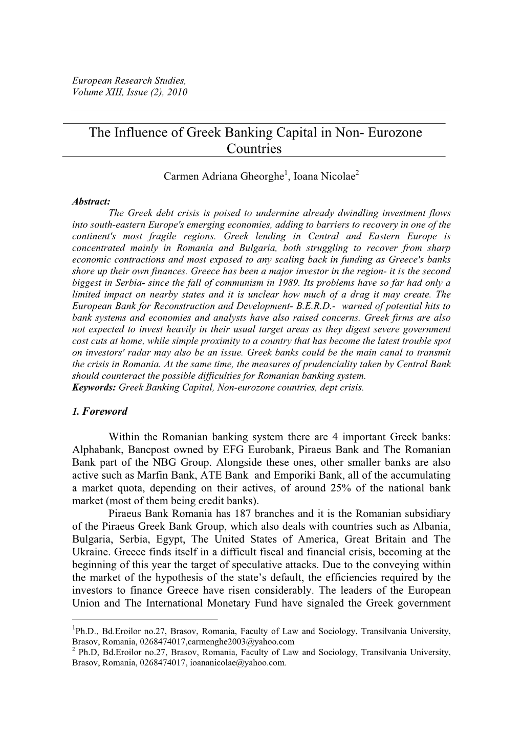 The Influence of Greek Banking Capital in Non- Eurozone Countries