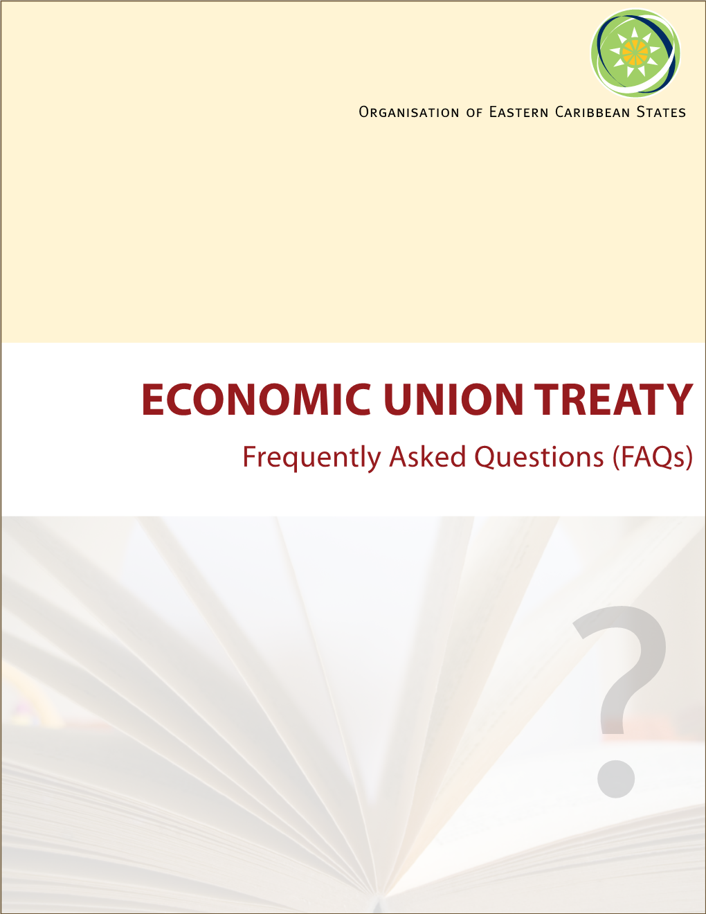 Frequently Asked Questions on the New OECS Economic Treaty