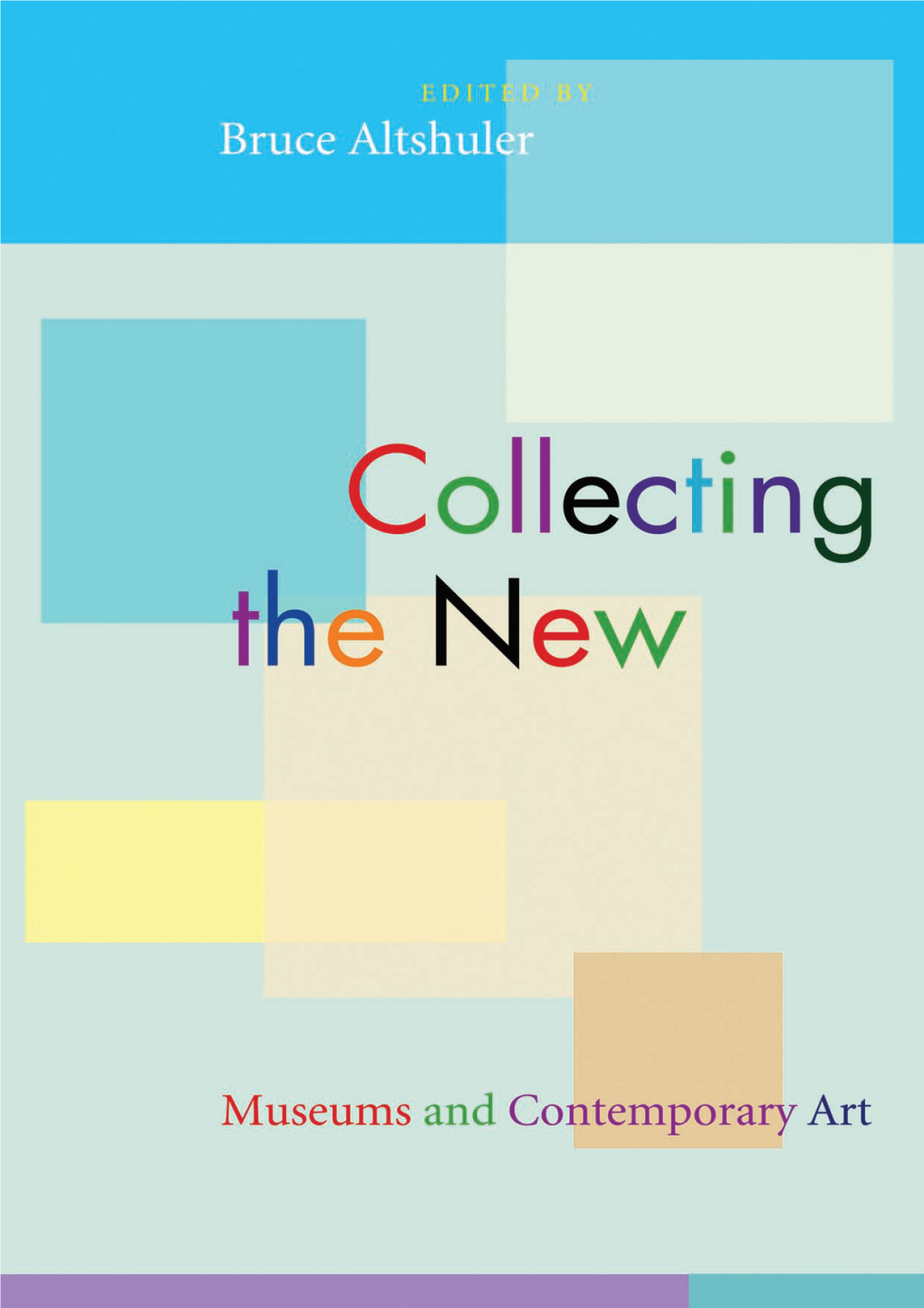 Collecting the New: Museums and Contemporary