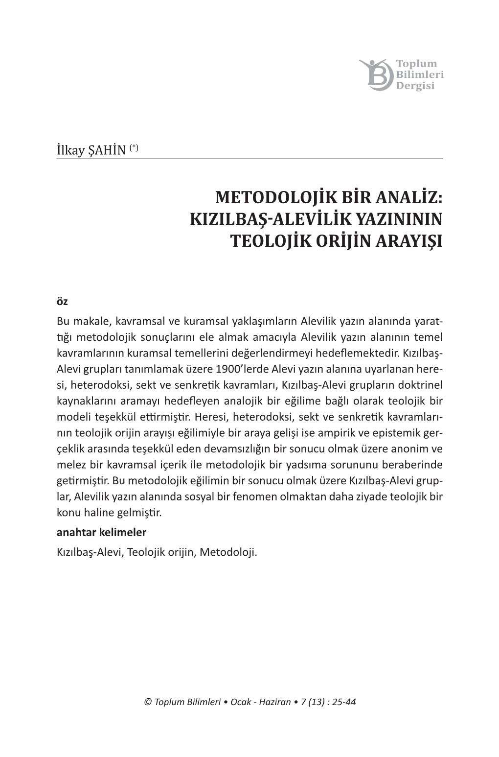 Metodolojik Bir Analiz: Kızılbaş-Alevilik Yazınının Teolojik Orijin Arayışı