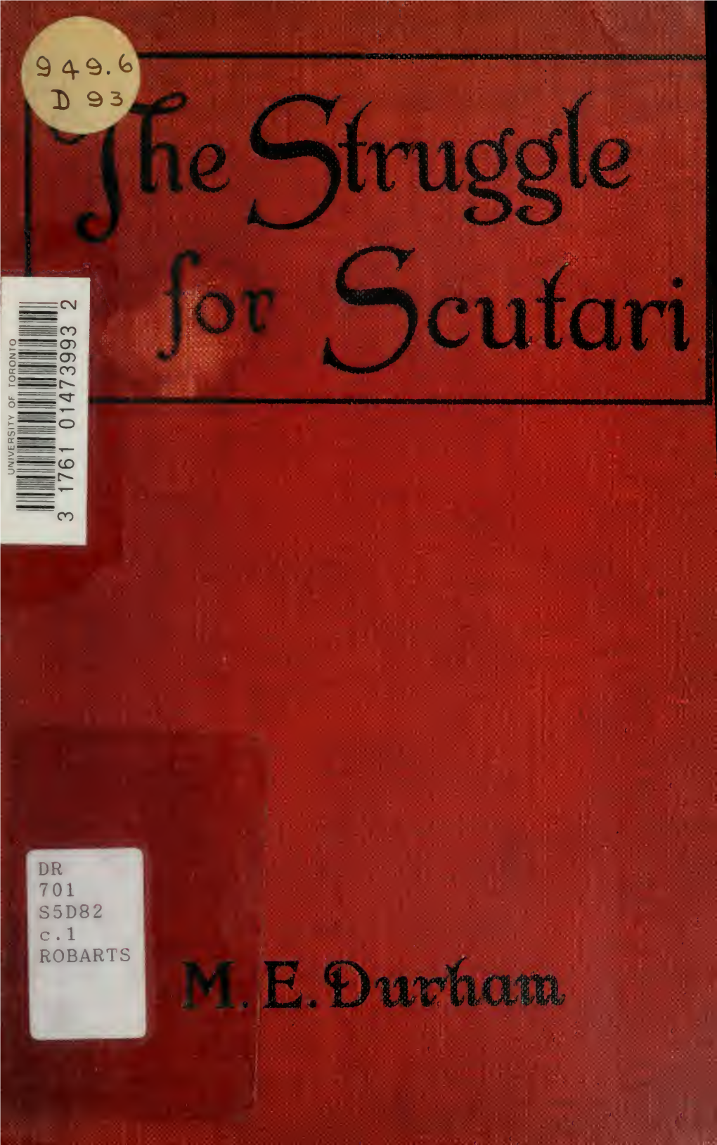 The Struggle for Scutari (Turk, Slav, and Albanian)