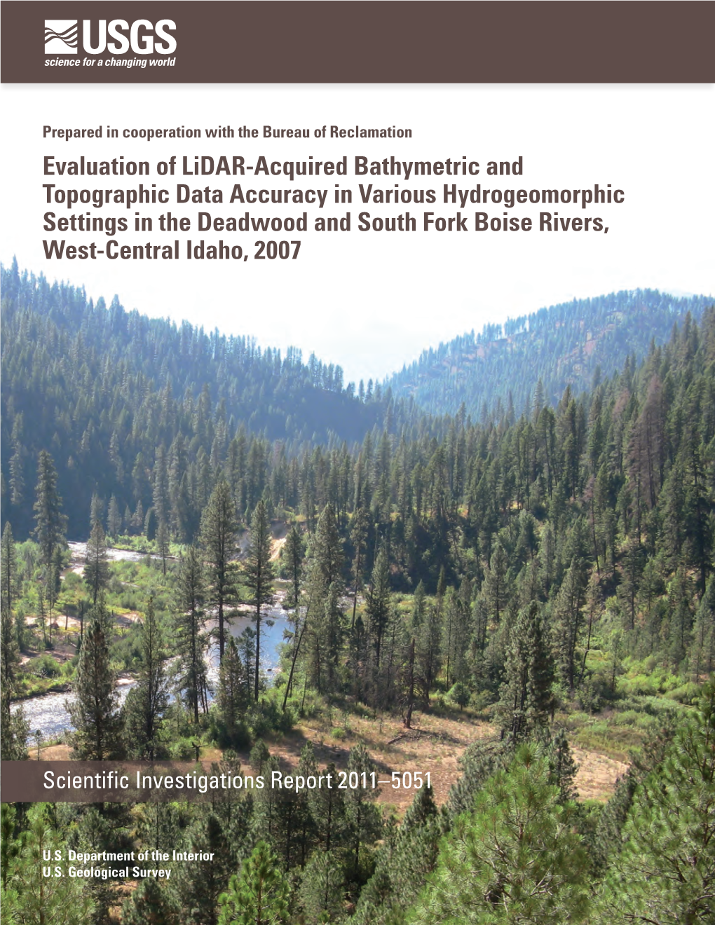 Evaluation of Lidar-Acquired Bathymetric and Topographic Data Accuracy in Various Hydrogeomorphic Settings in the Deadwood