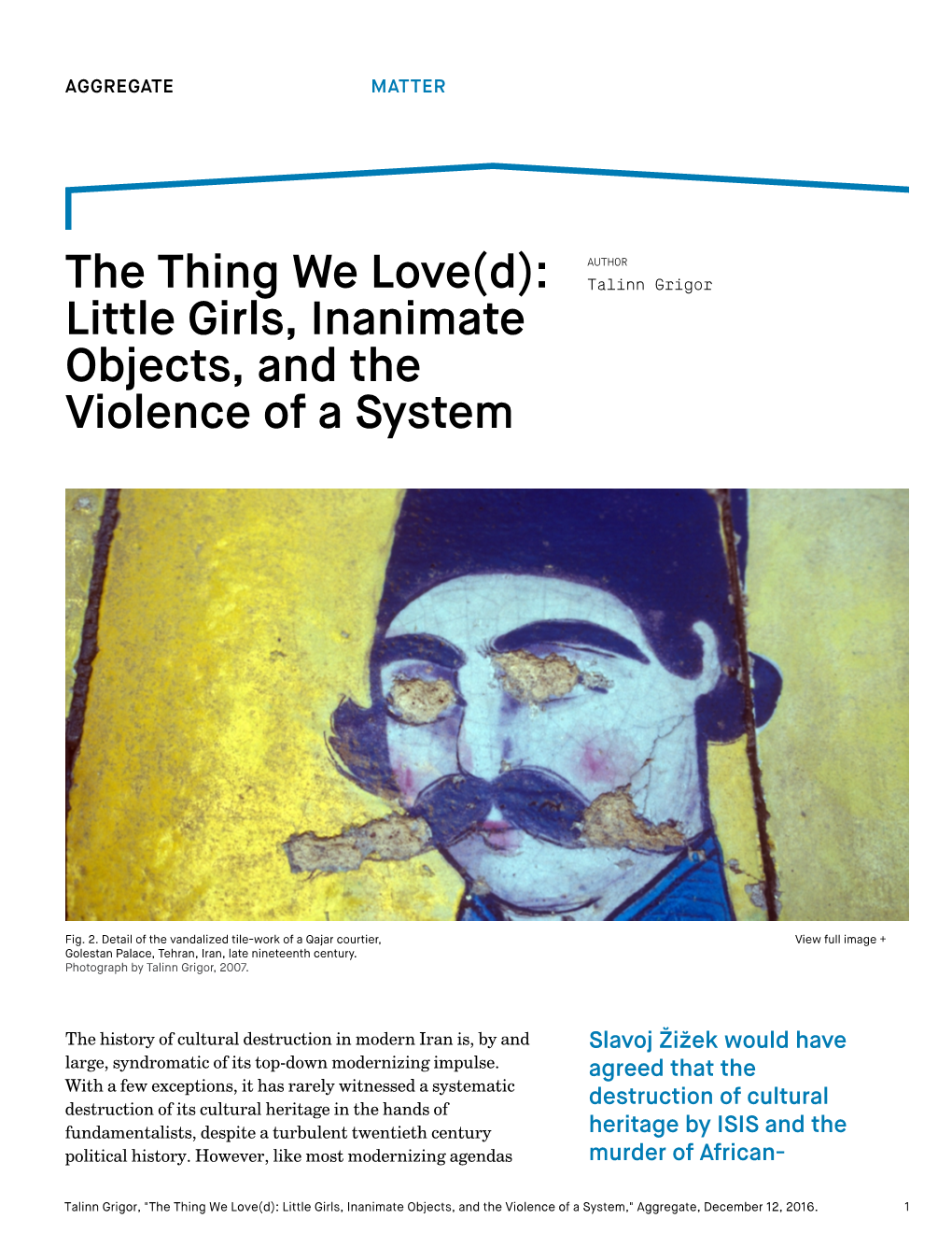 Little Girls, Inanimate Objects, and the Violence of a System