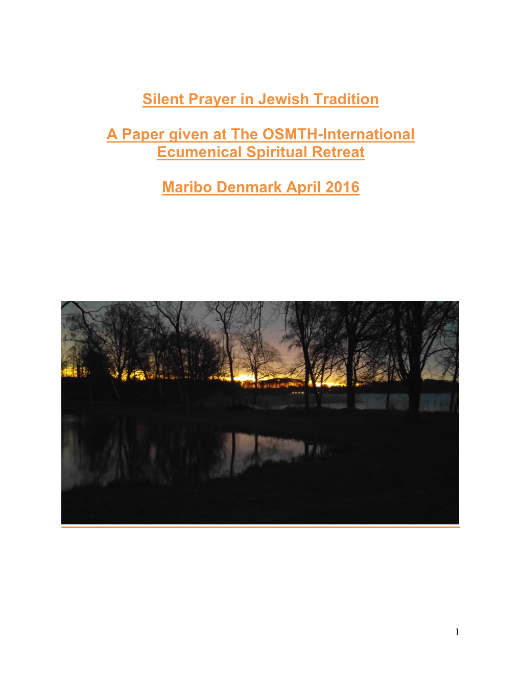 Silent Prayer in Jewish Tradition a Paper Given at the OSMTH