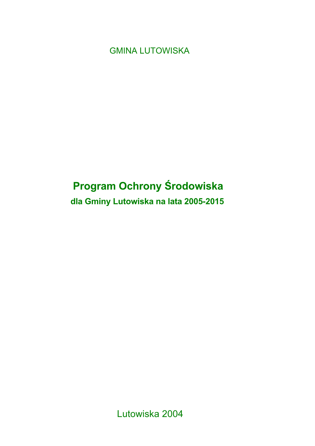 Program Ochrony Środowiska Dla Gminy Lutowiska Na Lata 2005-2015