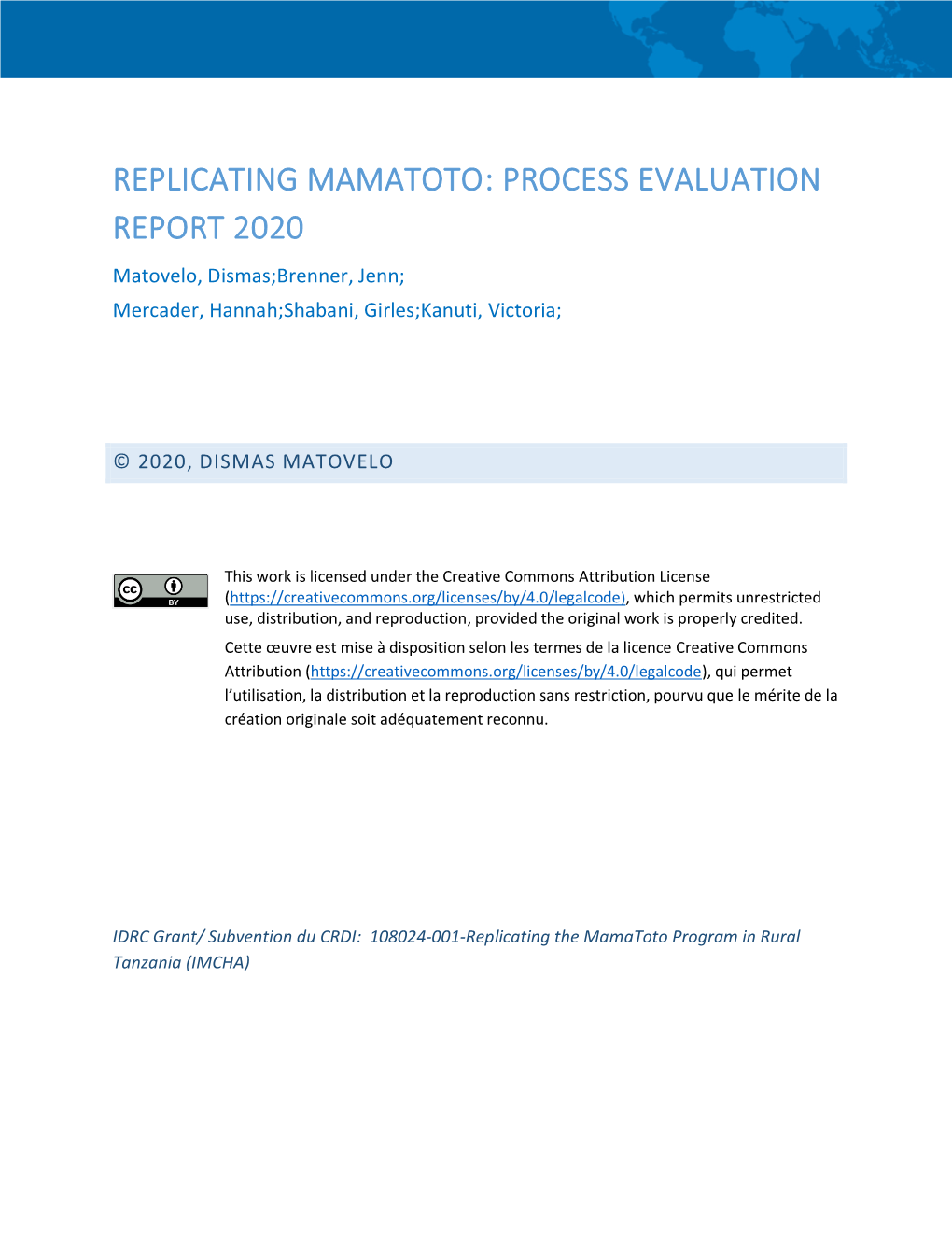 REPLICATING MAMATOTO: PROCESS EVALUATION REPORT 2020 Matovelo, Dismas;Brenner, Jenn; Mercader, Hannah;Shabani, Girles;Kanuti, Victoria;