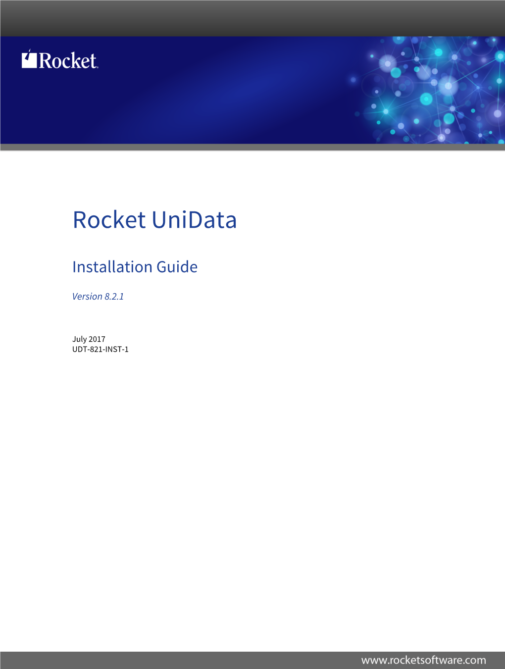 Rocket Unidata Installation Guide Version 8.2.1