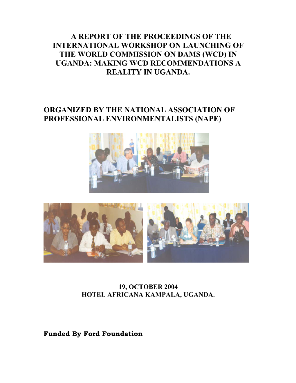 In Uganda: Making Wcd Recommendations a Reality in Uganda