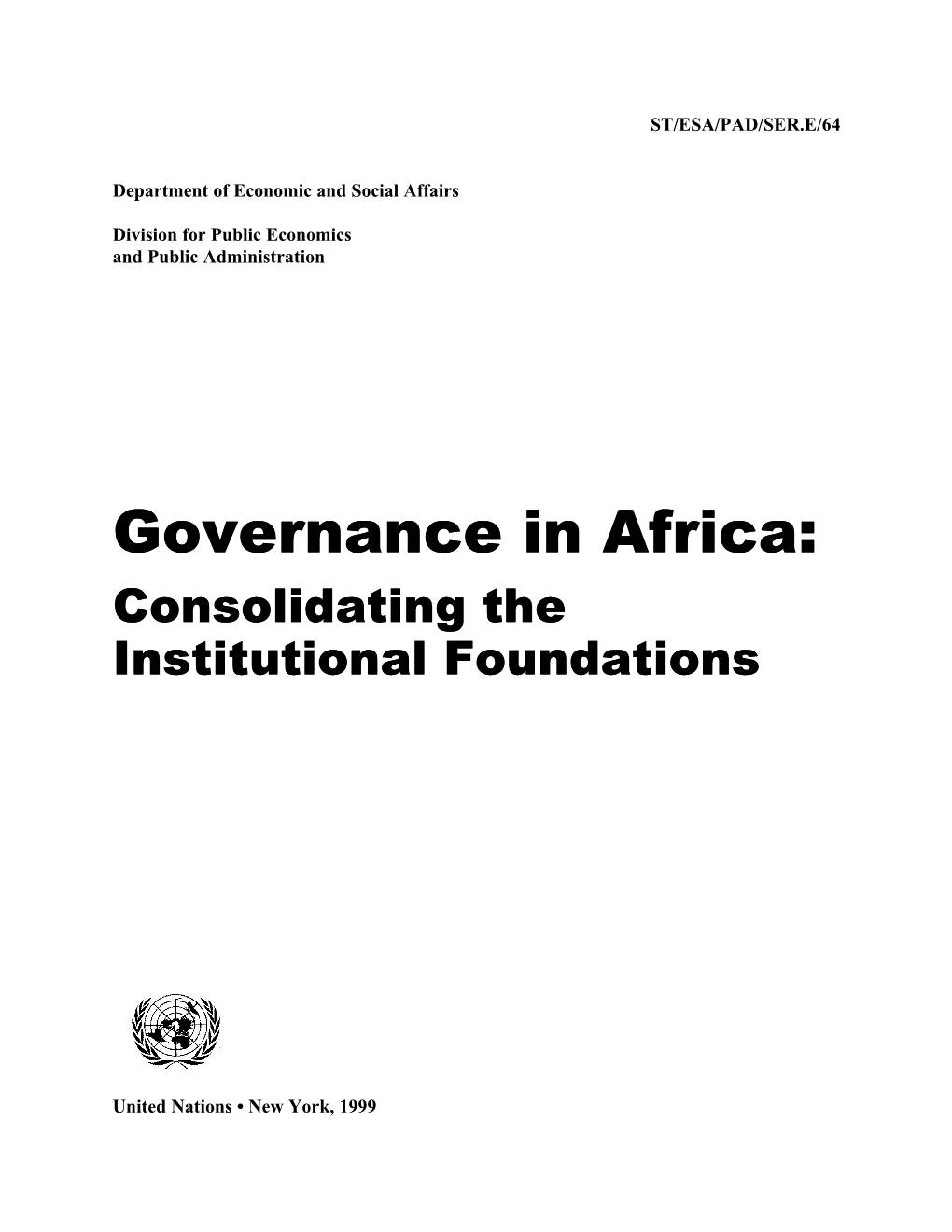 Governance in Africa: Consolidating the Institutional Foundations