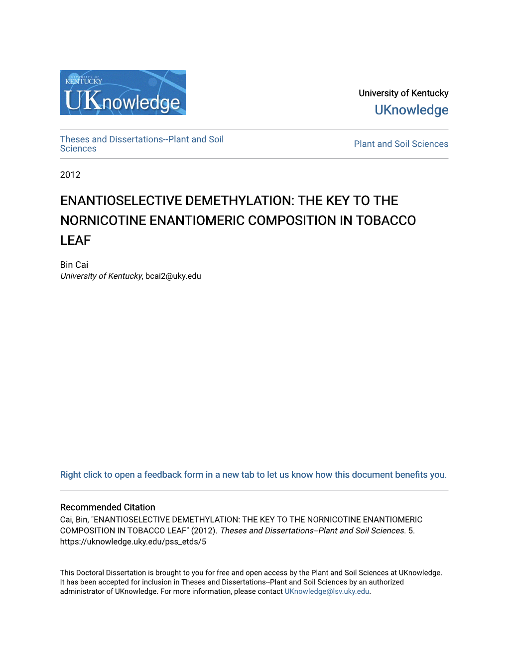 The Key to the Nornicotine Enantiomeric Composition in Tobacco Leaf