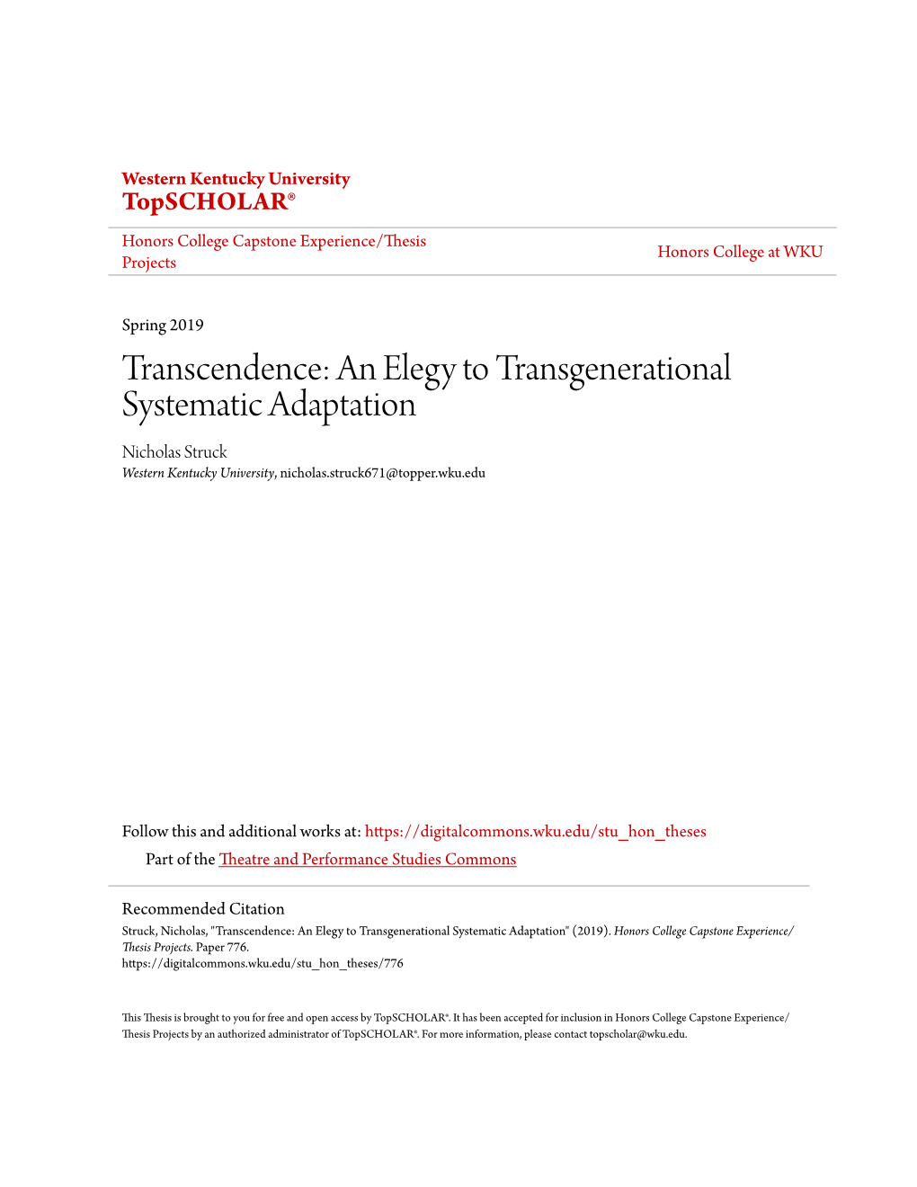 Transcendence: an Elegy to Transgenerational Systematic Adaptation Nicholas Struck Western Kentucky University, Nicholas.Struck671@Topper.Wku.Edu