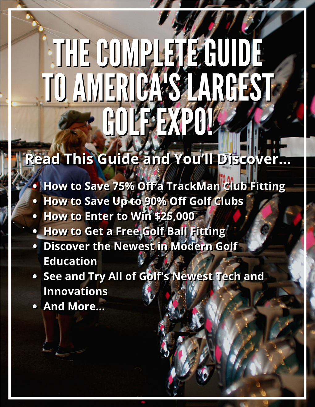 The Complete Guide to America's Largest Golf Expo!