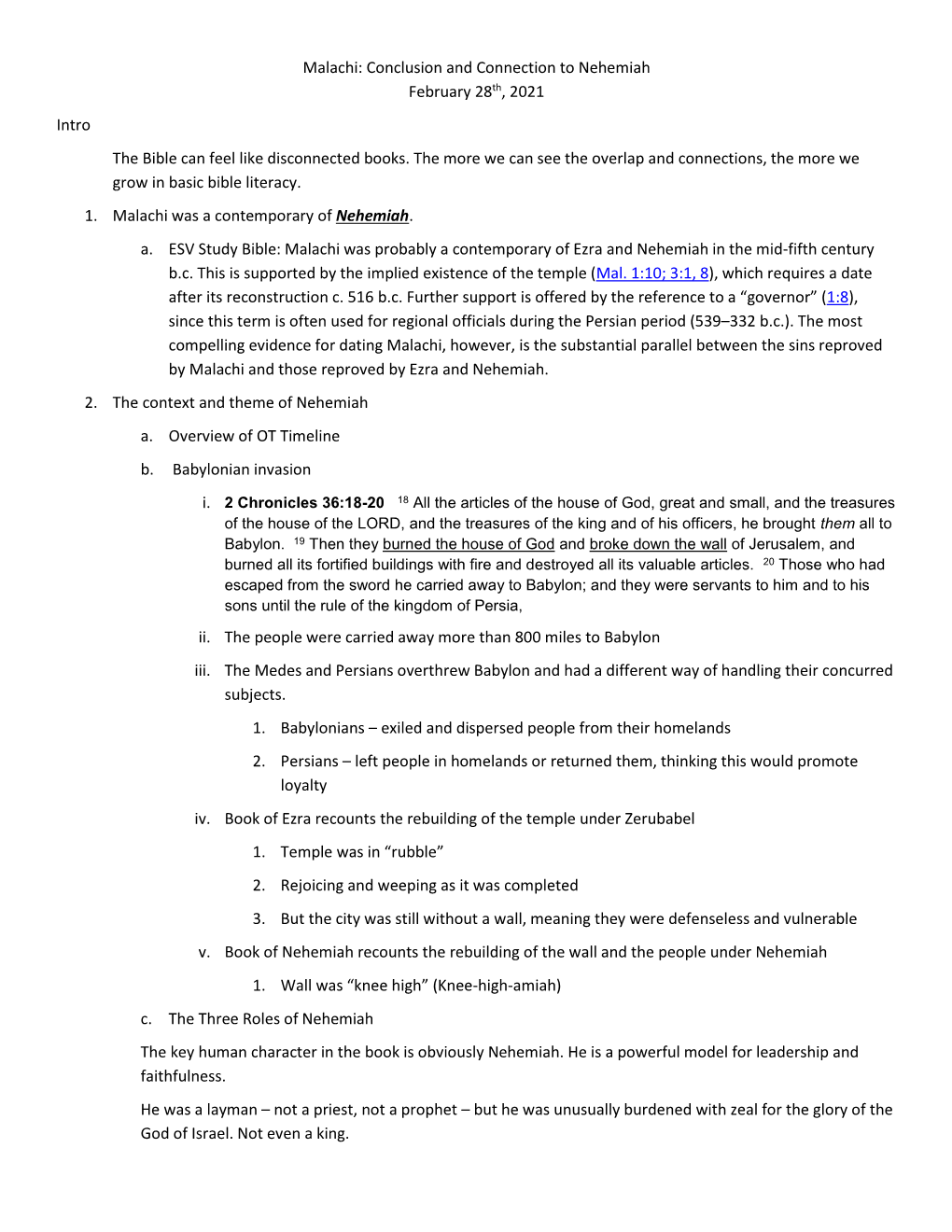 Malachi: Conclusion and Connection to Nehemiah February 28Th, 2021 Intro the Bible Can Feel Like Disconnected Books. the More We