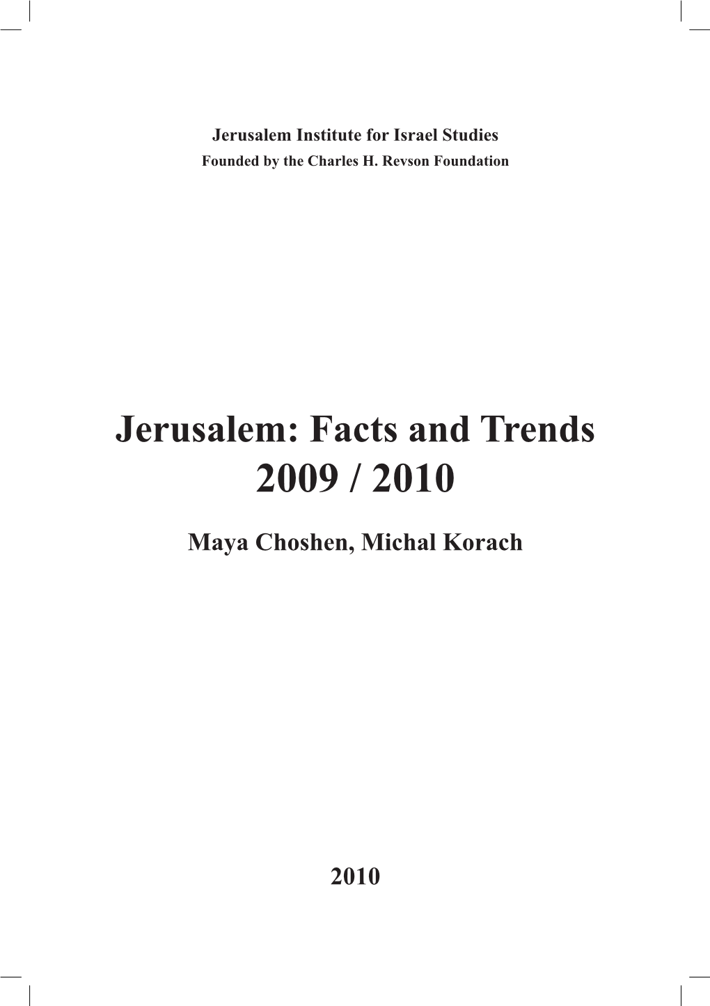 Jerusalem: Facts and Trends 2009 / 2010