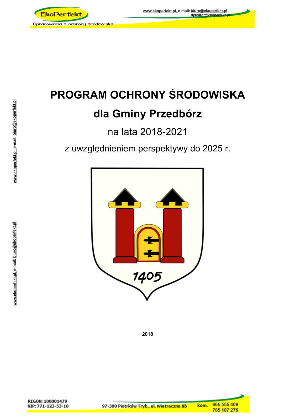 PROGRAM OCHRONY ŚRODOWISKA Dla Gminy Przedbórz Na Lata 2018-2021 Z Uwzględnieniem Perspektywy Do 2025 R