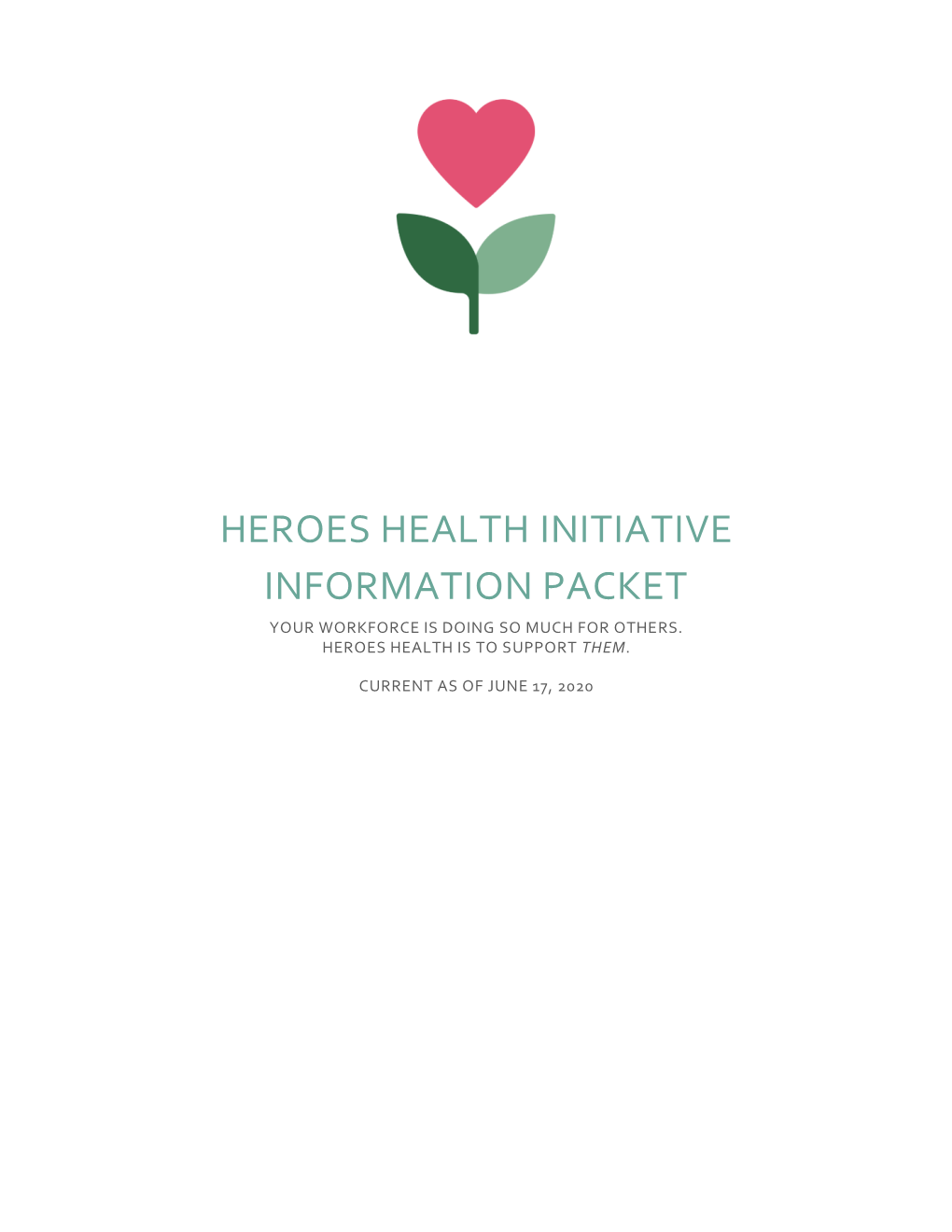 Heroes Health Initiative Information Packet Your Workforce Is Doing So Much for Others