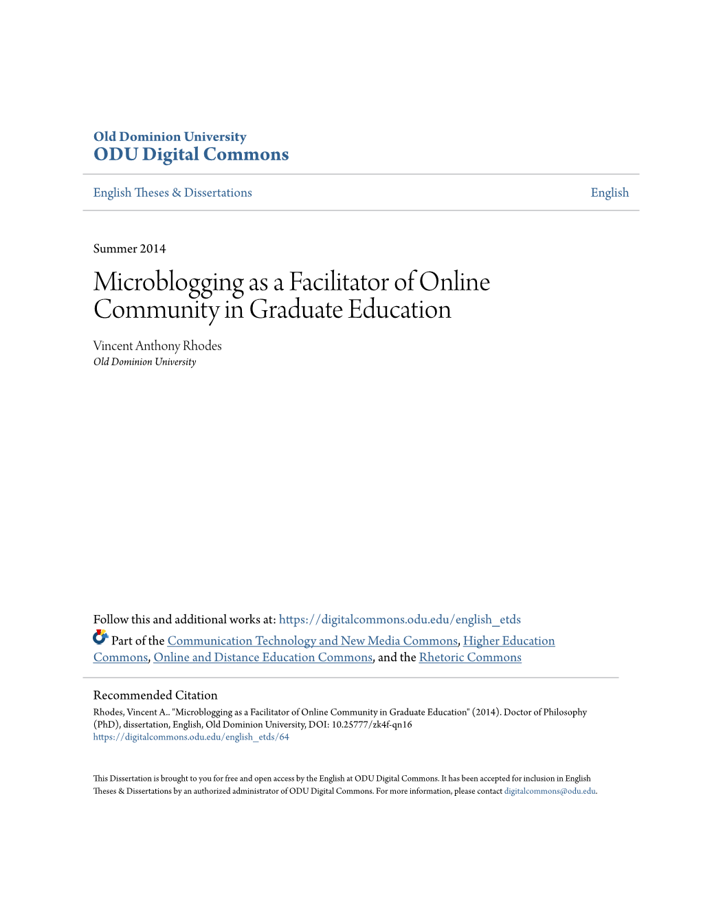 Microblogging As a Facilitator of Online Community in Graduate Education Vincent Anthony Rhodes Old Dominion University