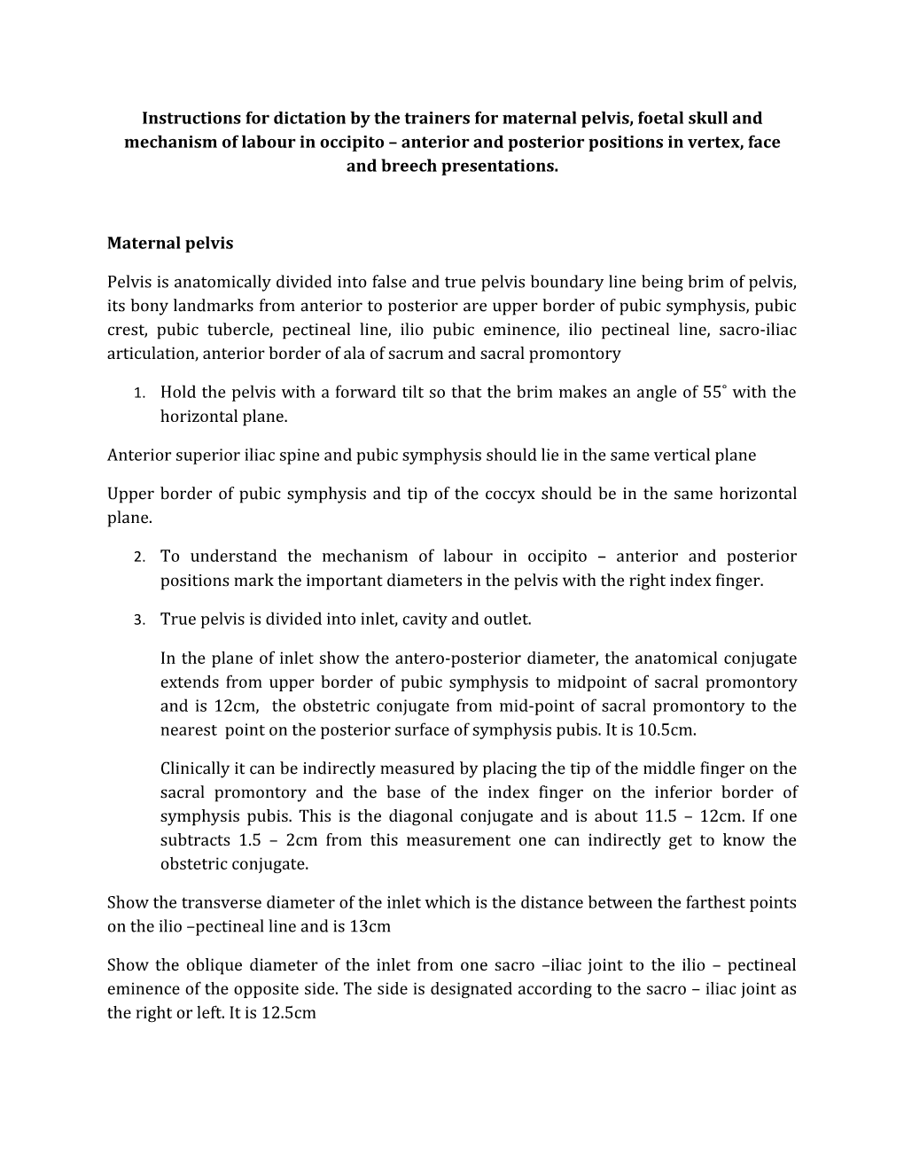 Instructions for Dictation by the Trainers for Maternal Pelvis, Foetal Skull and Mechanism