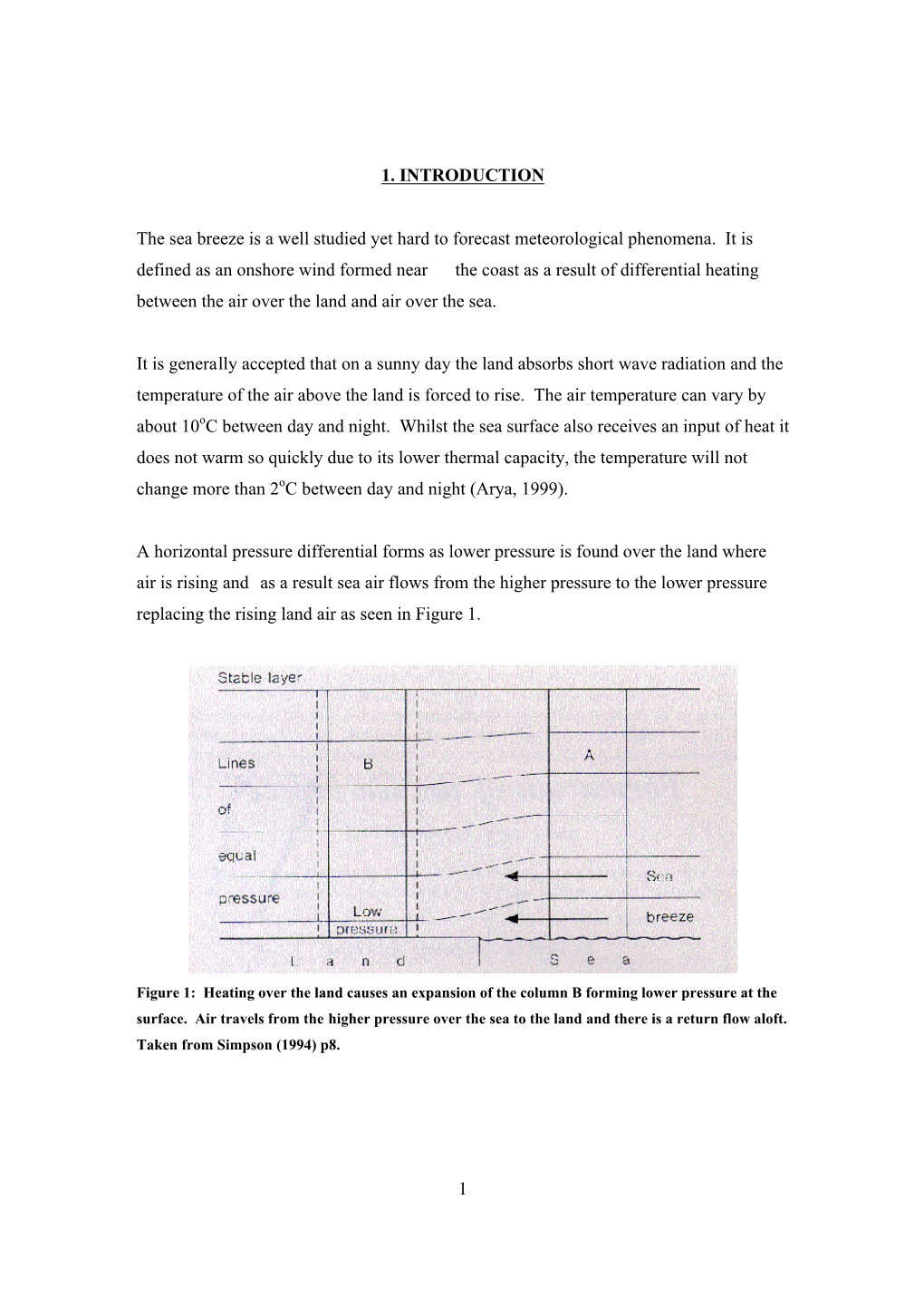 1 1. INTRODUCTION the Sea Breeze Is a Well Studied Yet Hard to Forecast