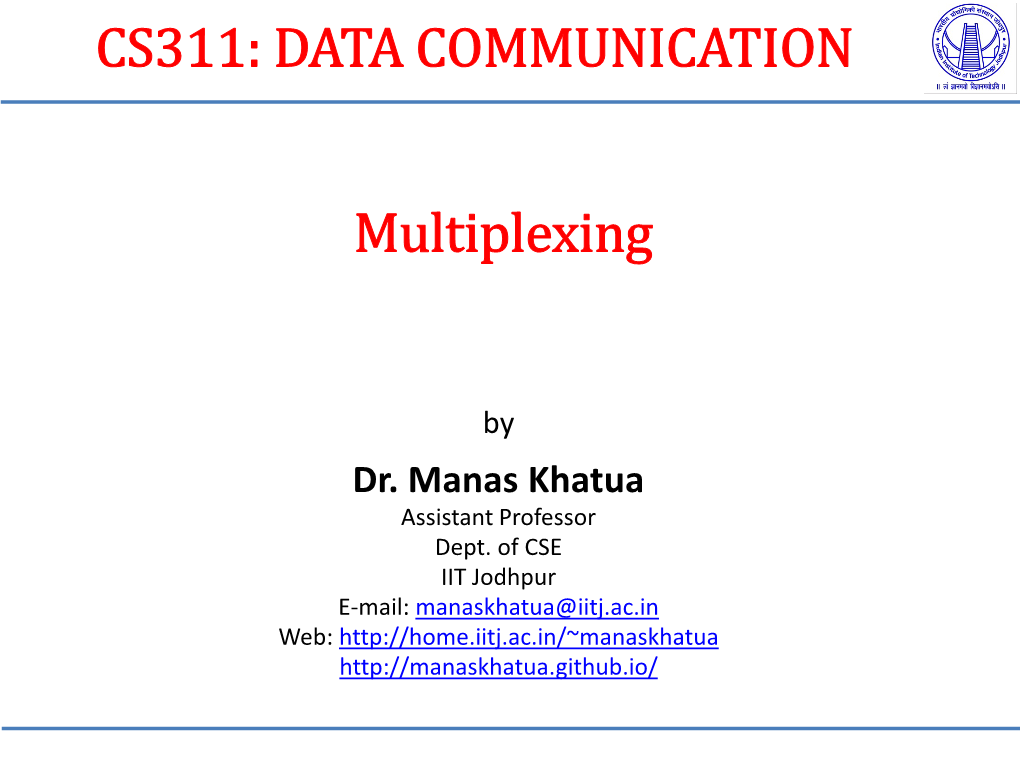 DATA COMMUNICATION Multiplexing