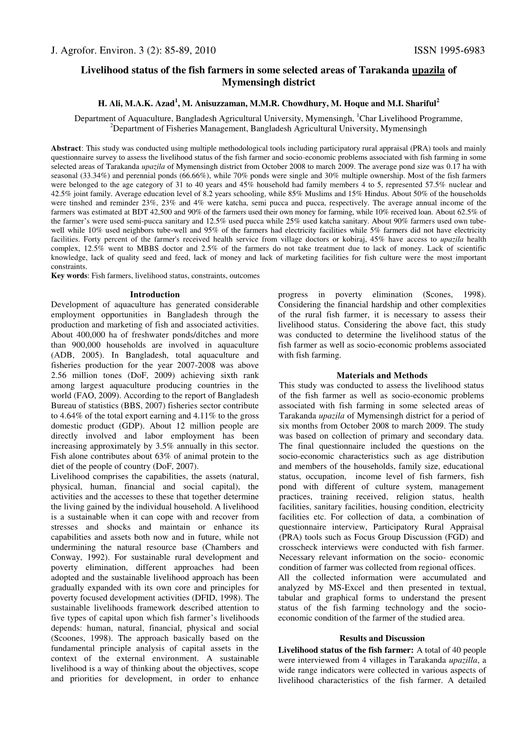 (2): 85-89, 2010 ISSN 1995-6983 Livelihood Status of the Fish Farmers in Some Selected Areas of Tarakanda Upazila of Mymensingh District