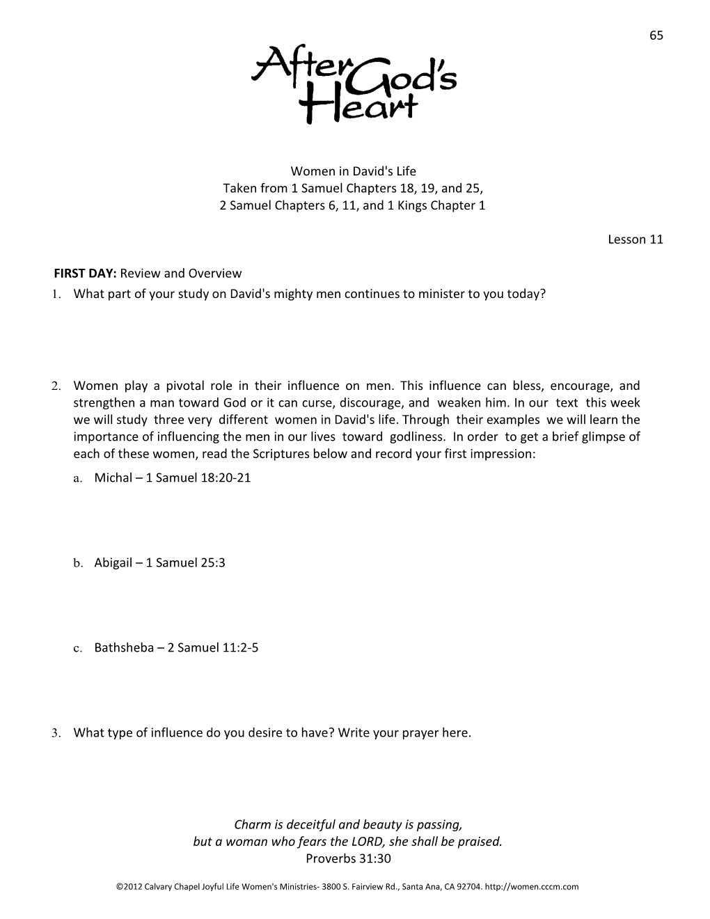 65 Women in David's Life Taken from 1 Samuel Chapters 18, 19, and 25, 2 Samuel Chapters 6, 11, and 1 Kings Chapter 1 Lesson 11 F
