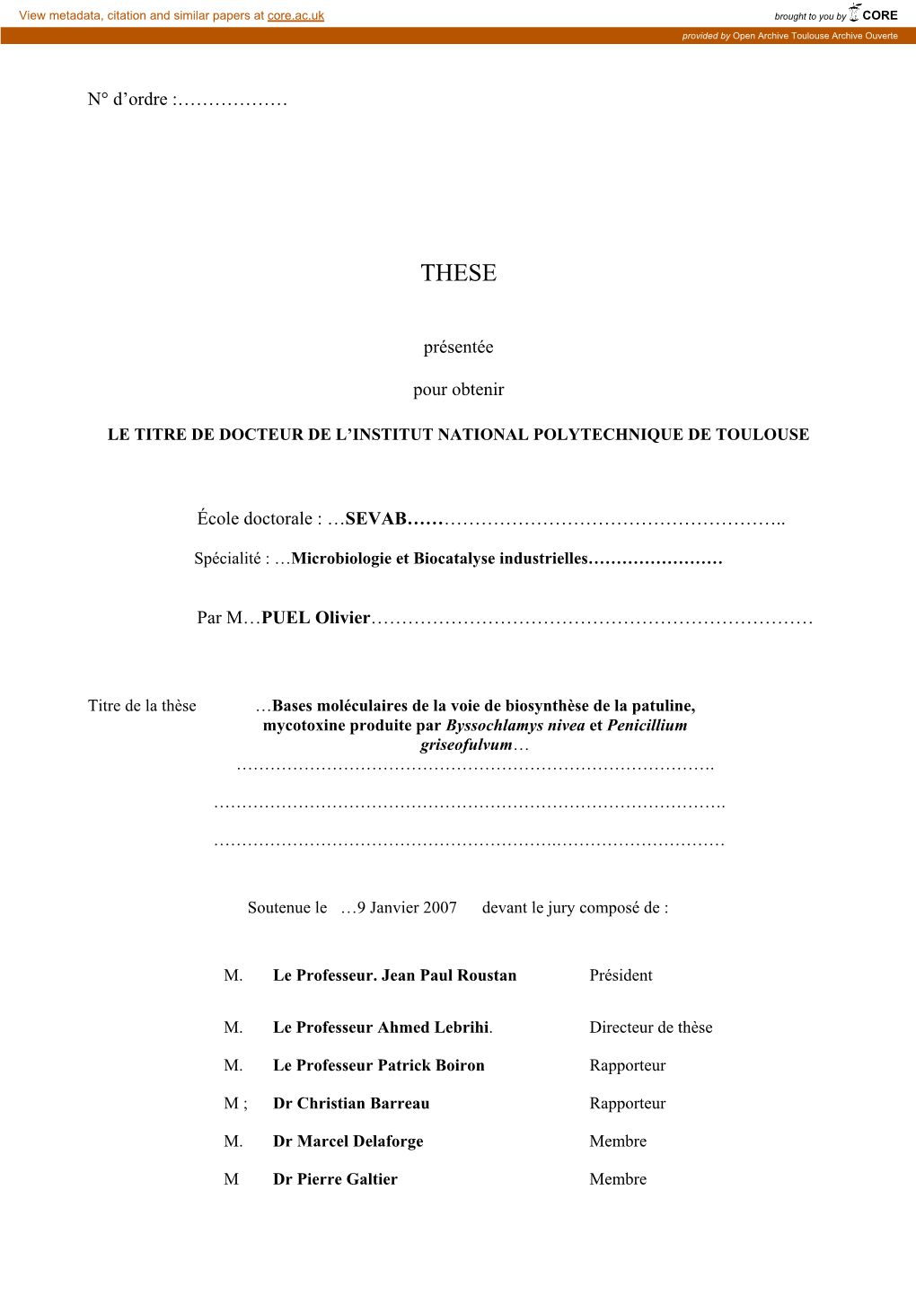 Bases Moléculaires De La Voie De Biosynthèse De La Patuline, Mycotoxine Produite Par Byssochlamys Nivea Et Penicillium Griseofulvum… …………………………………………………………………………