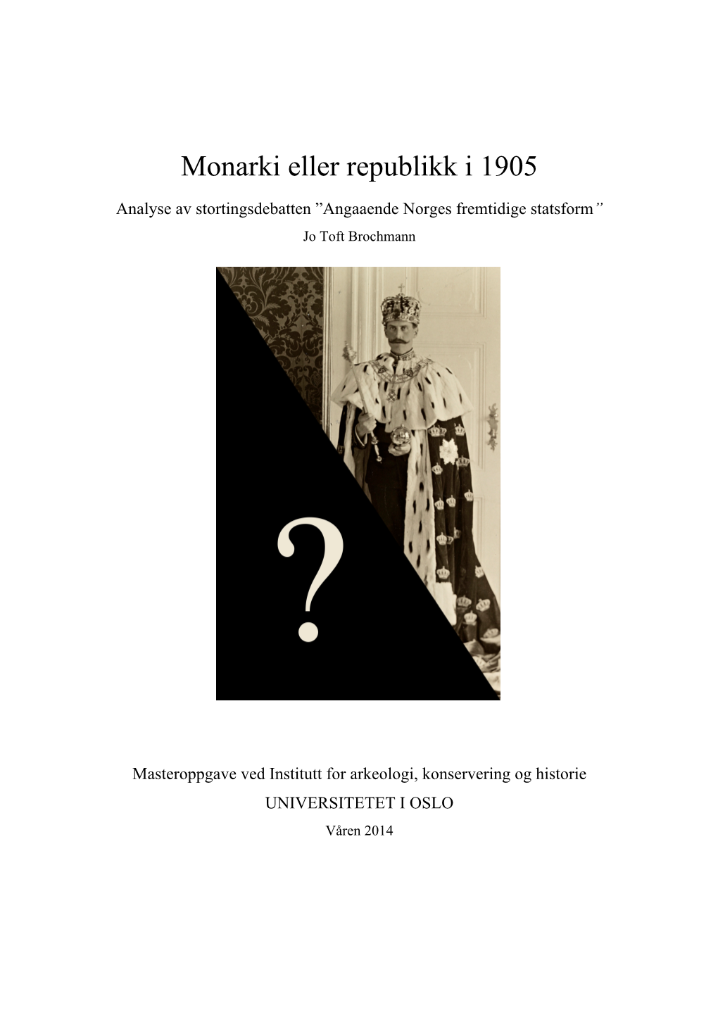 Monarki-Eller-Republikk-I-1905.Pdf (1.436Mb)