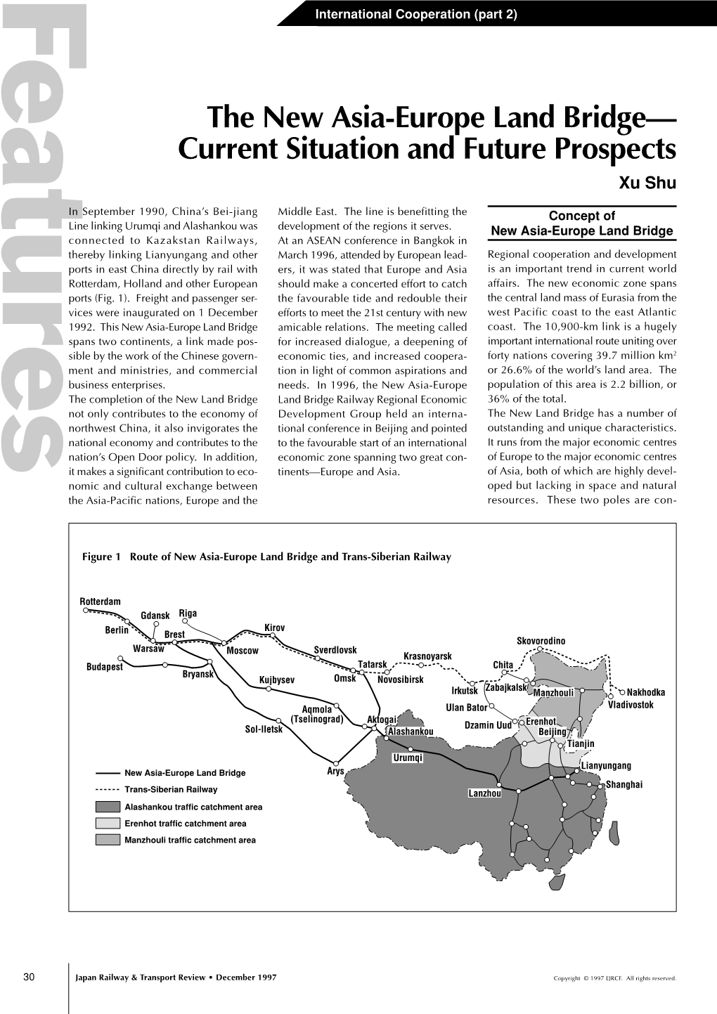 The New Asia-Europe Land Bridge— Current Situation and Future Prospects Xu Shu