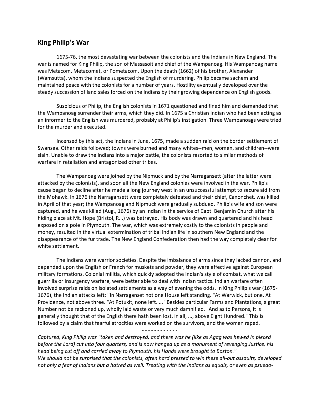 King Philip's War (1675- 1676), the Indian Attacks Left: "In Narraganset Not One House Left Standing