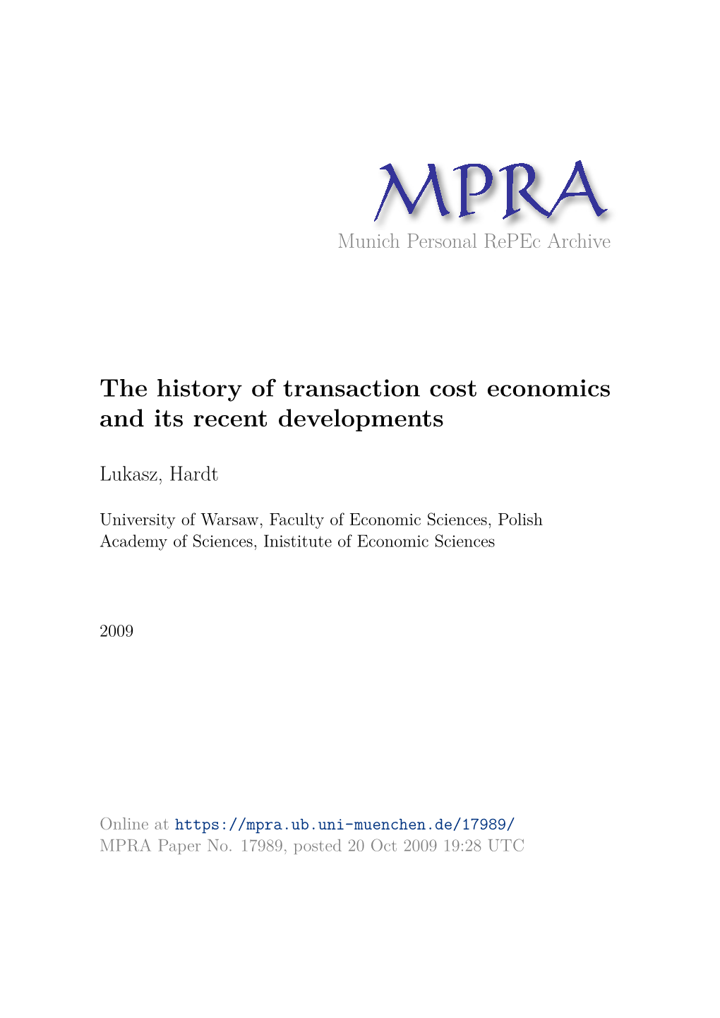 The History of Transaction Cost Economics and Its Recent Developments