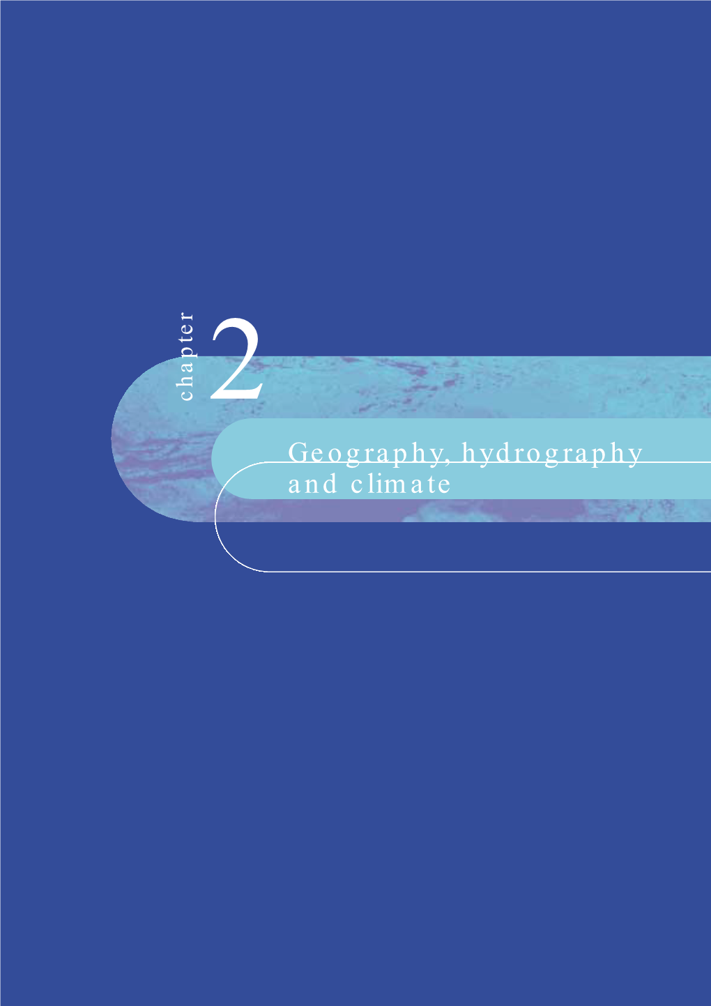 Geography, Hydrography and Climate 5