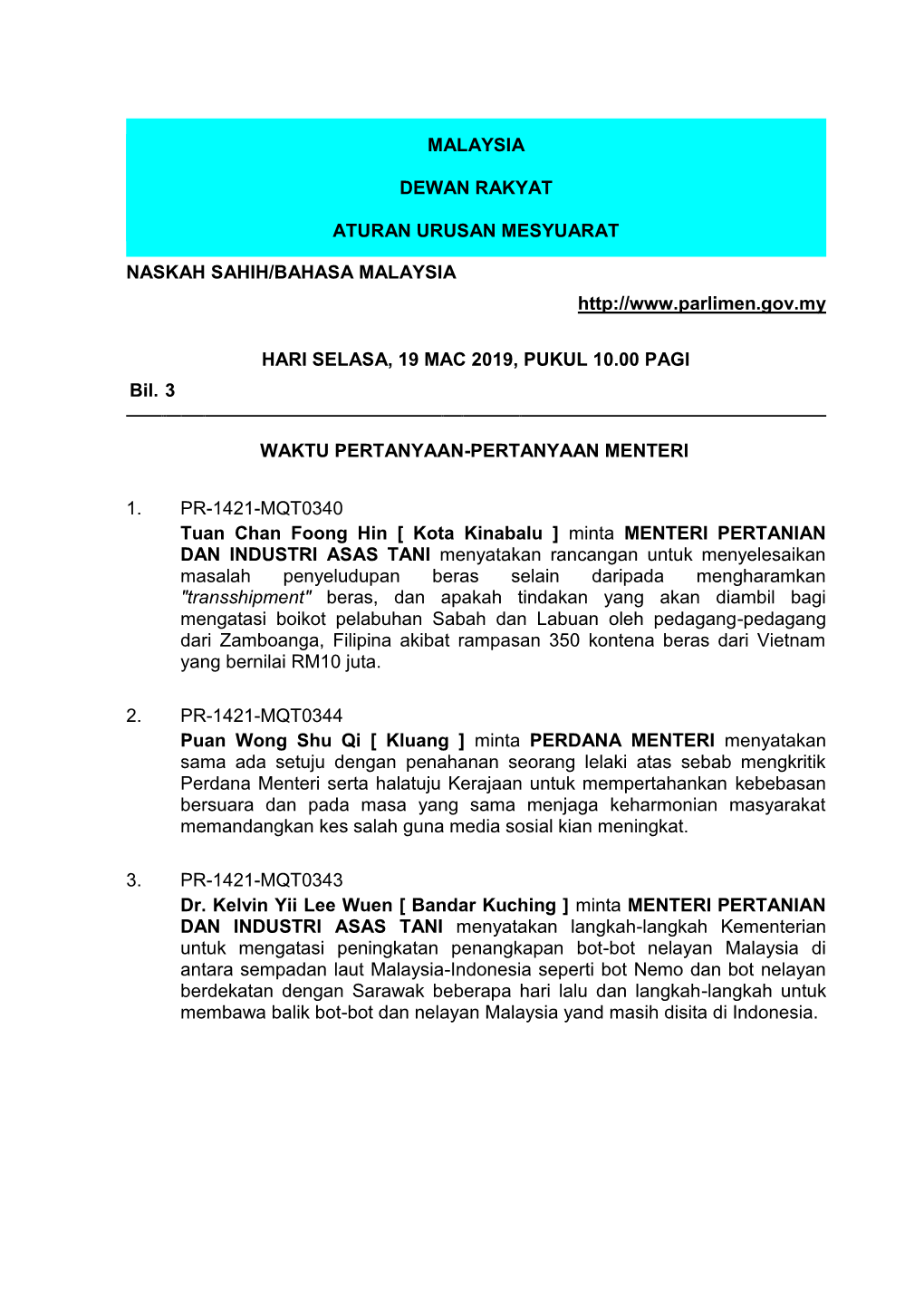 19 Mac 2019, Pukul 10.00 Pagi