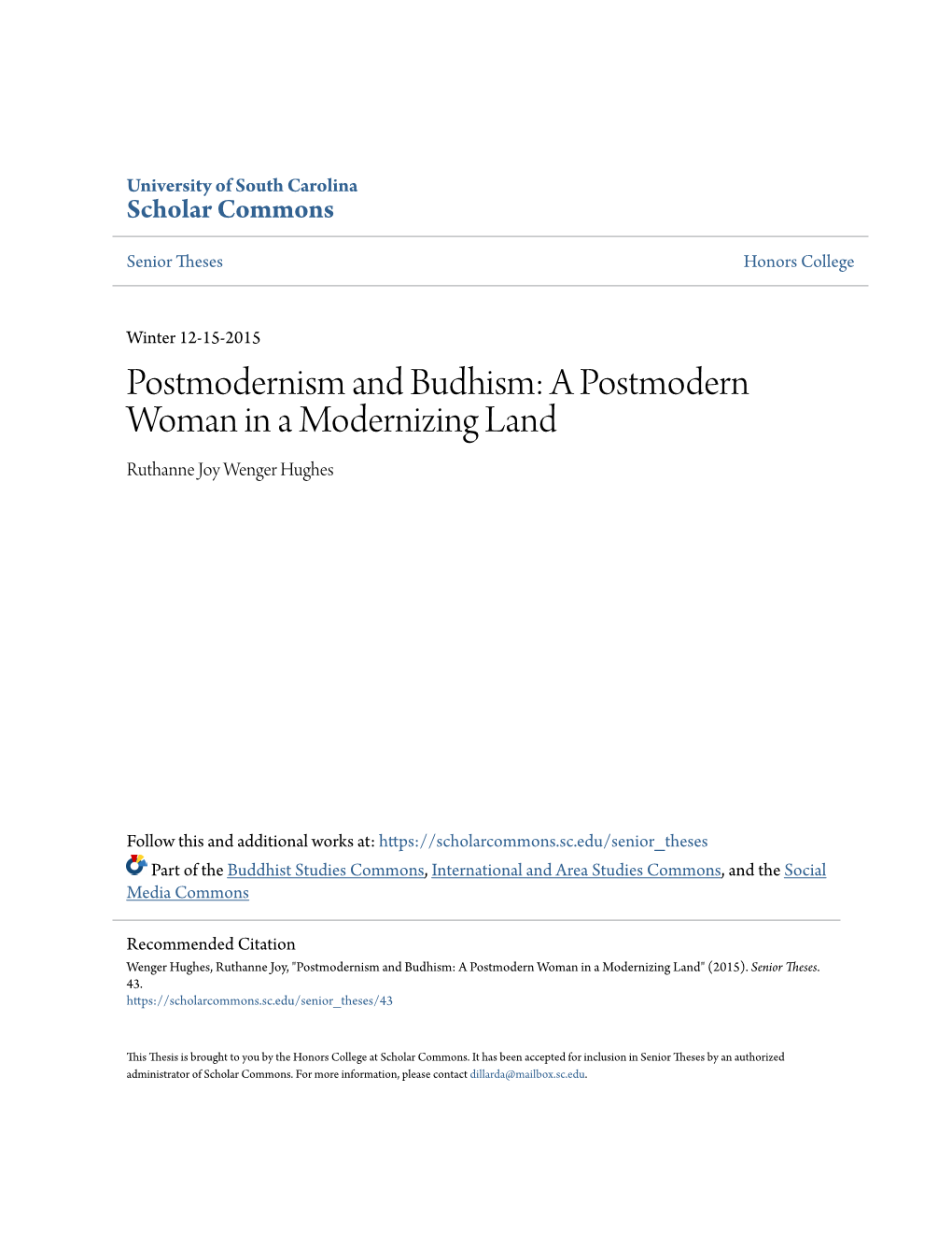 Postmodernism and Budhism: a Postmodern Woman in a Modernizing Land Ruthanne Joy Wenger Hughes