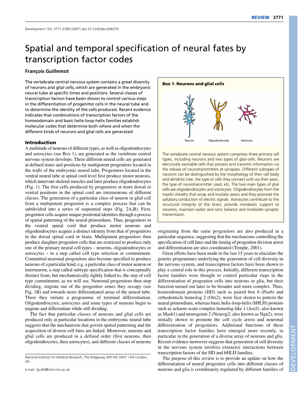 Spatial and Temporal Specification of Neural Fates by Transcription Factor Codes François Guillemot