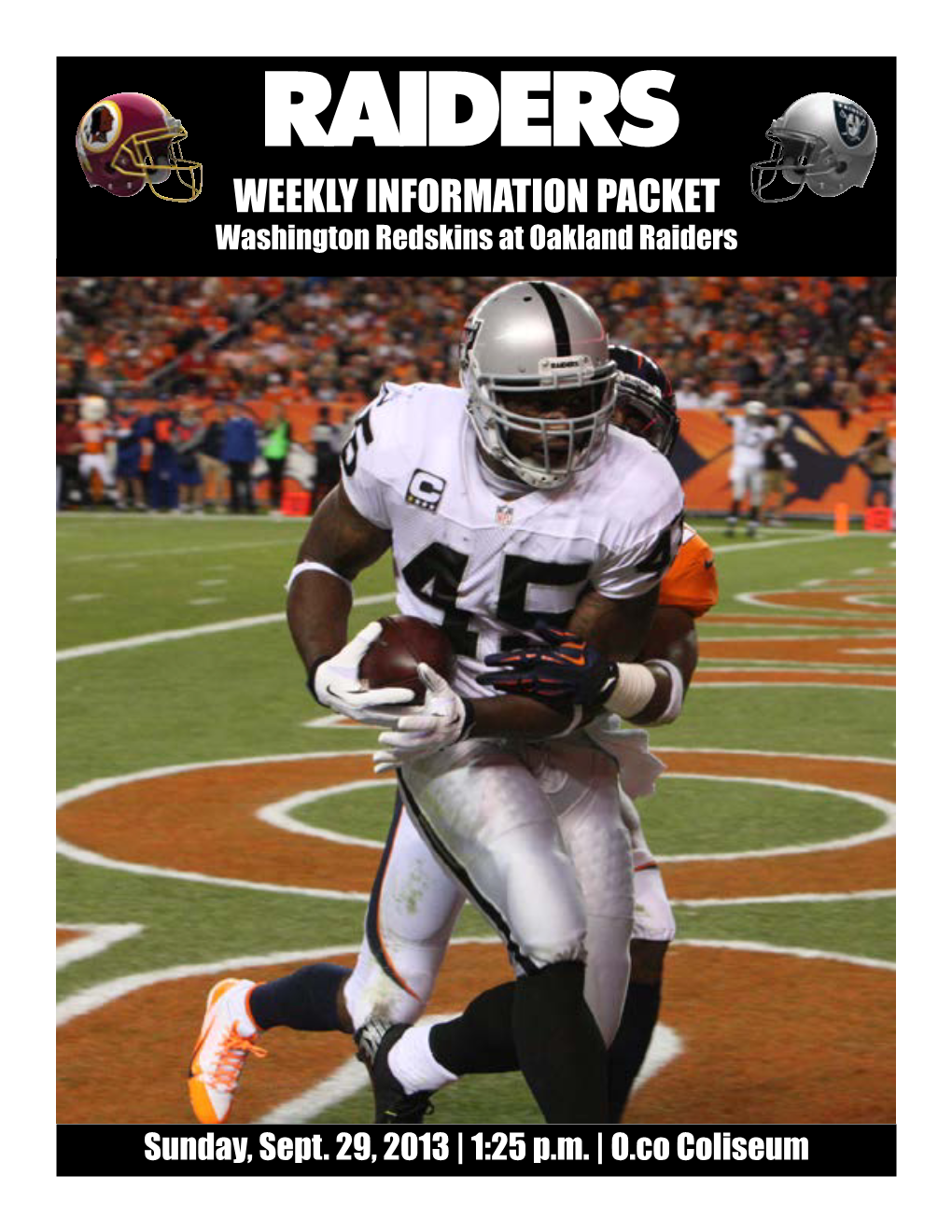 WEEKLY INFORMATION PACKET Washington Redskins at Oakland Raiders