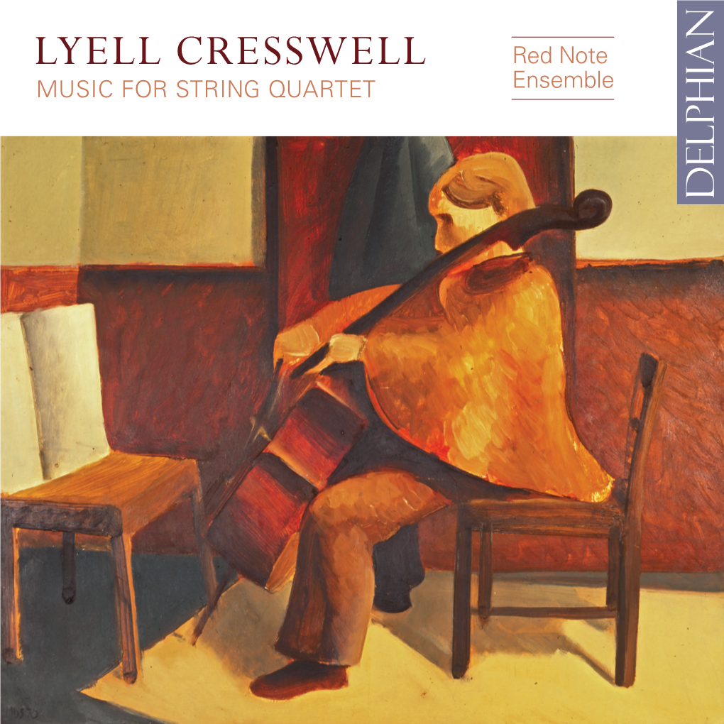 LYELL CRESSWELL Red Note MUSIC for STRING QUARTET Ensemble Capricci Ricercari