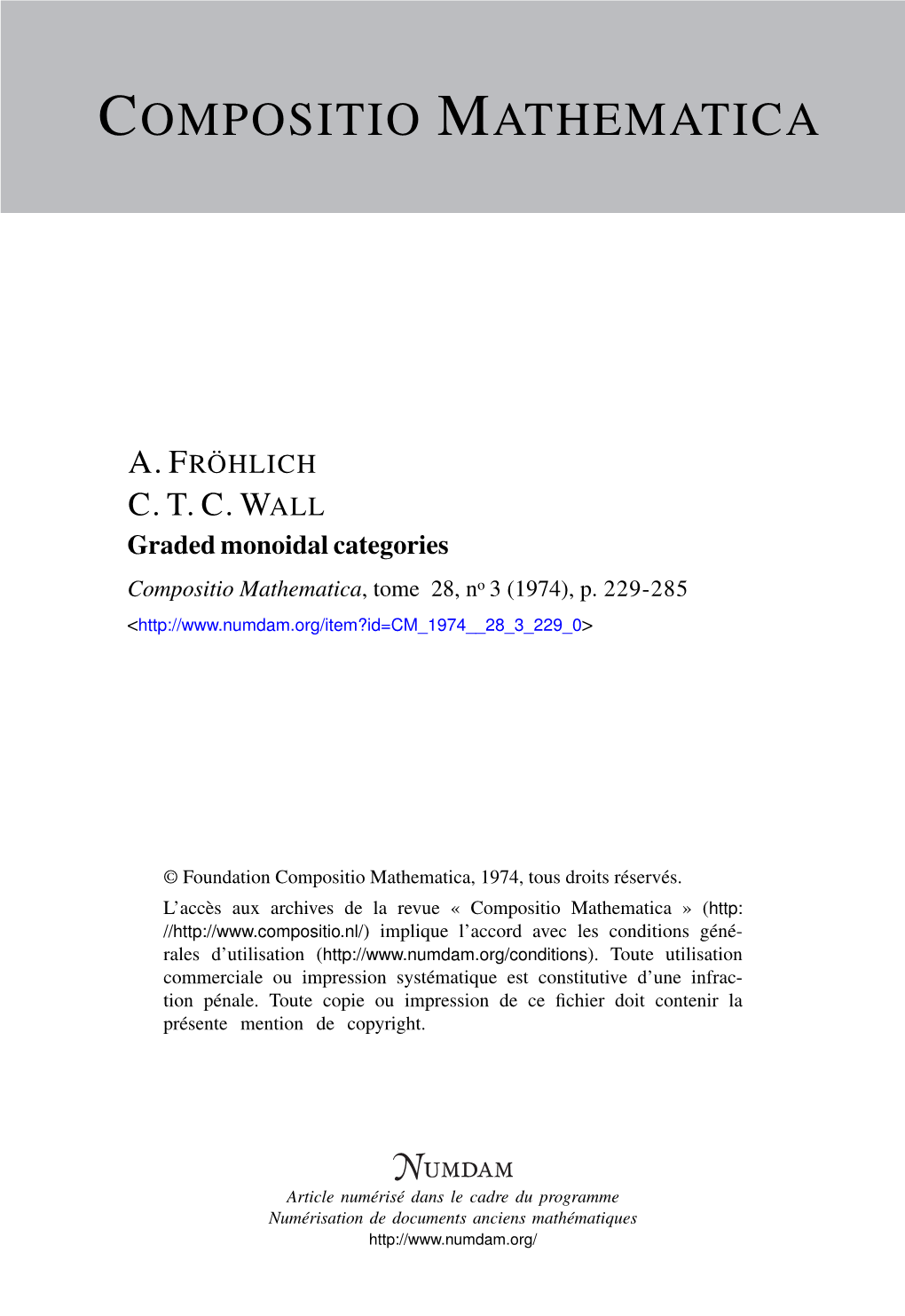 Graded Monoidal Categories Compositio Mathematica, Tome 28, No 3 (1974), P