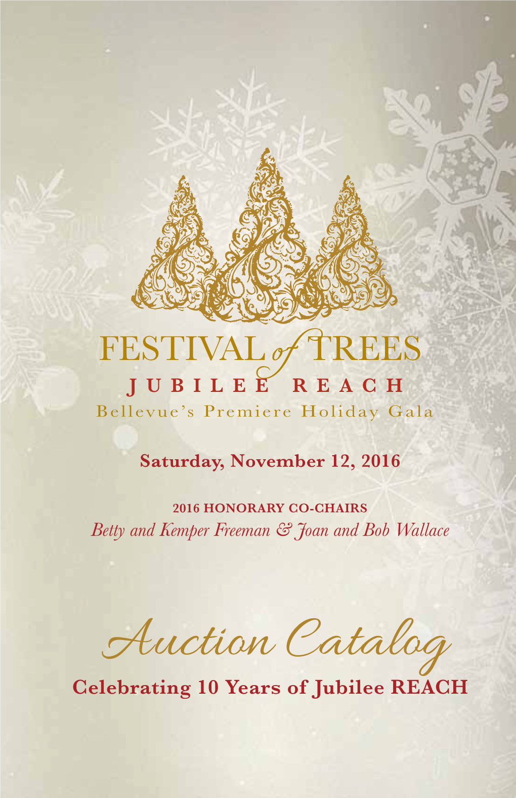 Auction Catalog Celebrating 10 Years of Jubilee REACH the Kemper Freeman Family & the Bellevue Collection Are Honored to Support Jubilee REACH