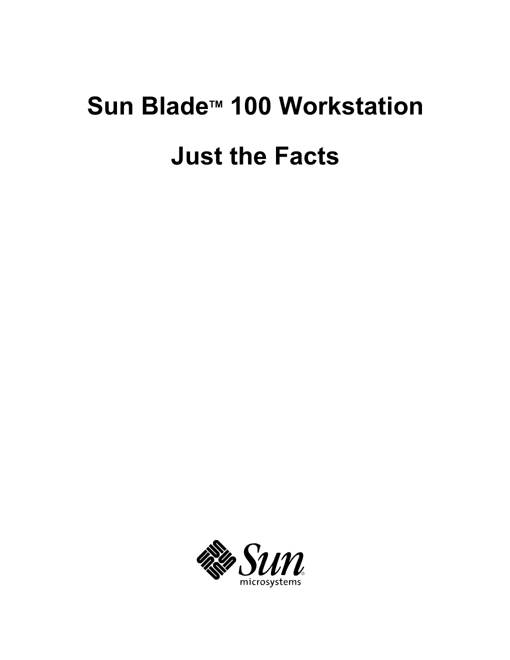 Sun Bladetm 100 Workstation Just the Facts Copyrights