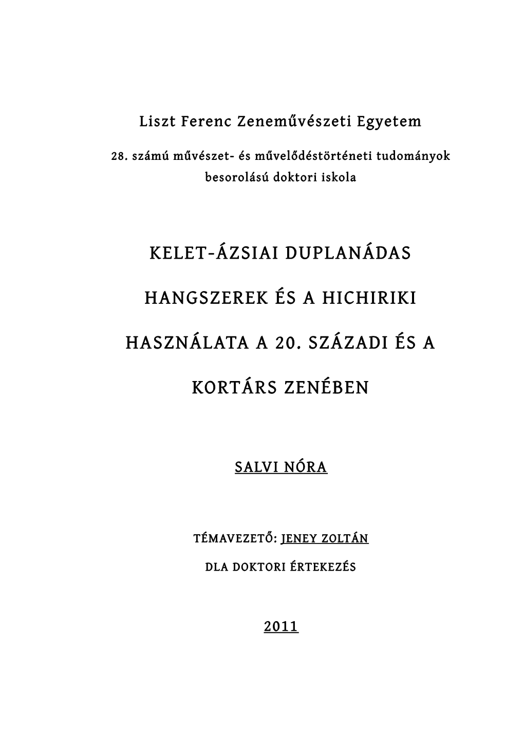 Kelet-Ázsiai Duplanádas Hangszerek És a Hichiriki Használata a 20