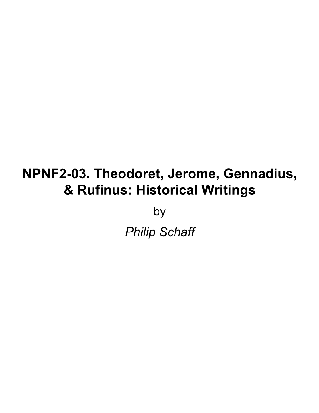 NPNF2-03. Theodoret, Jerome, Gennadius, & Rufinus